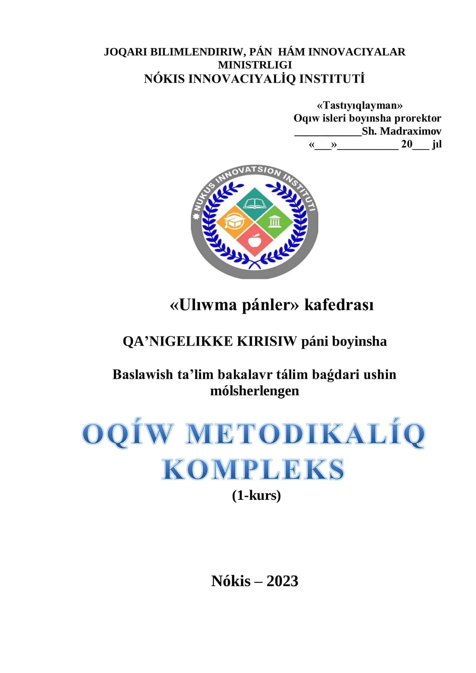 QA’NIGELIKKE KIRISIW páni boyinsha Baslawish ta’lim bakalavr tálim baǵdari ushin mólsherlengen OQÍW METODIKALÍQ