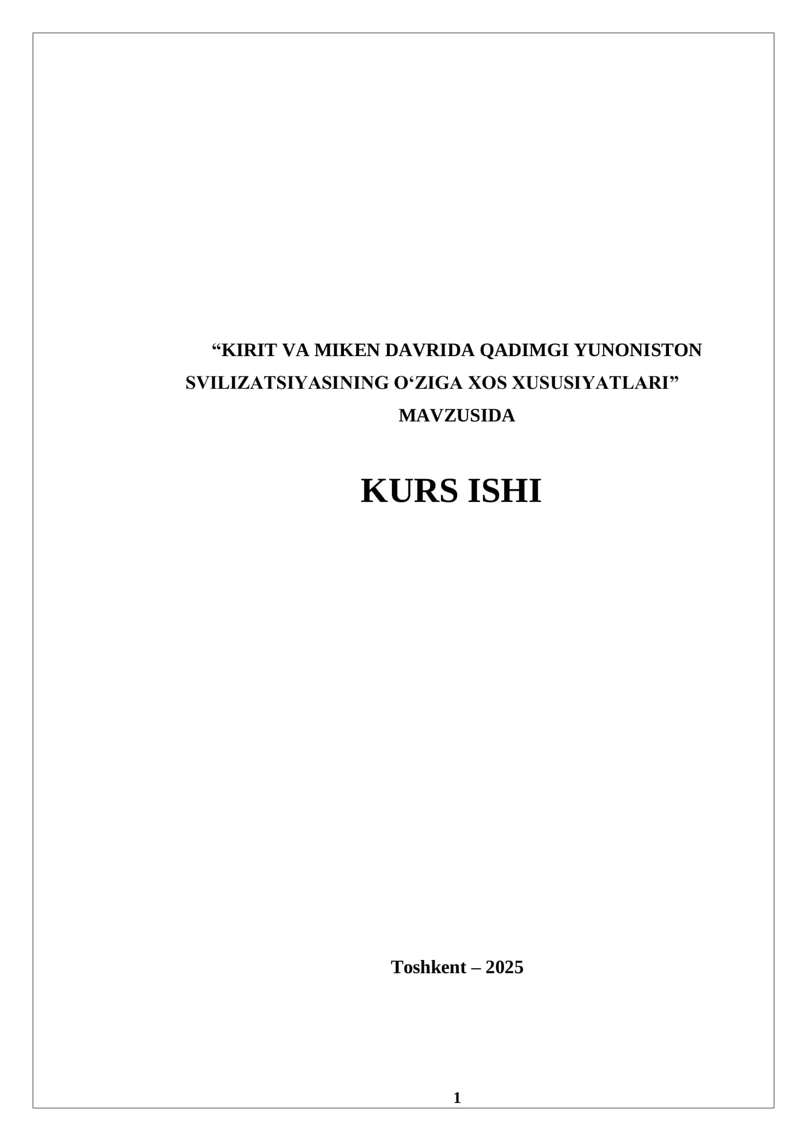 KIRIT VA MIKEN DAVRIDA QADIMGI YUNONISTON SVILIZATSIYASINING OʻZIGA XOS XUSUSIYATLARI