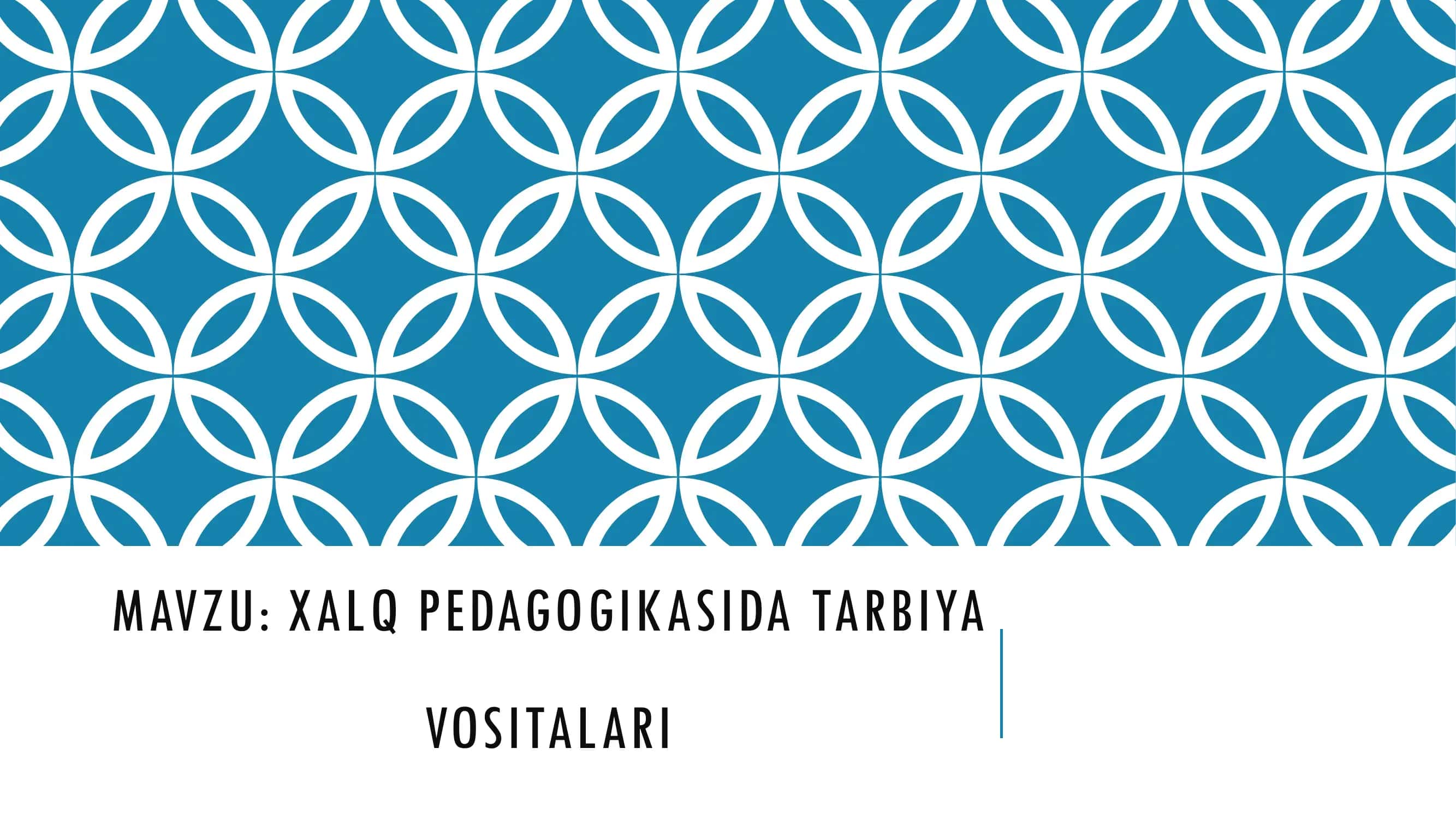 Xalq Pedagogikasida Tarbiya Vositalari
