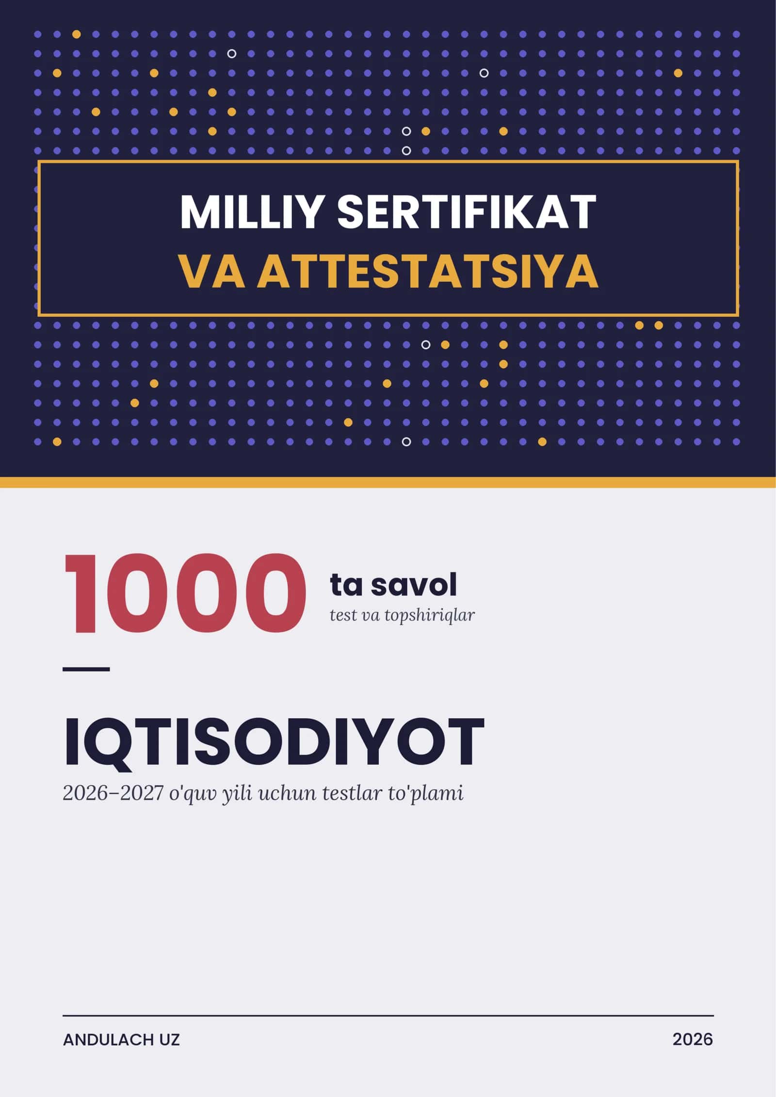 Iqtisodiyot Milliy sertifikat va attestatsiya savollari. Testlar 1000 ta javoblari bilan