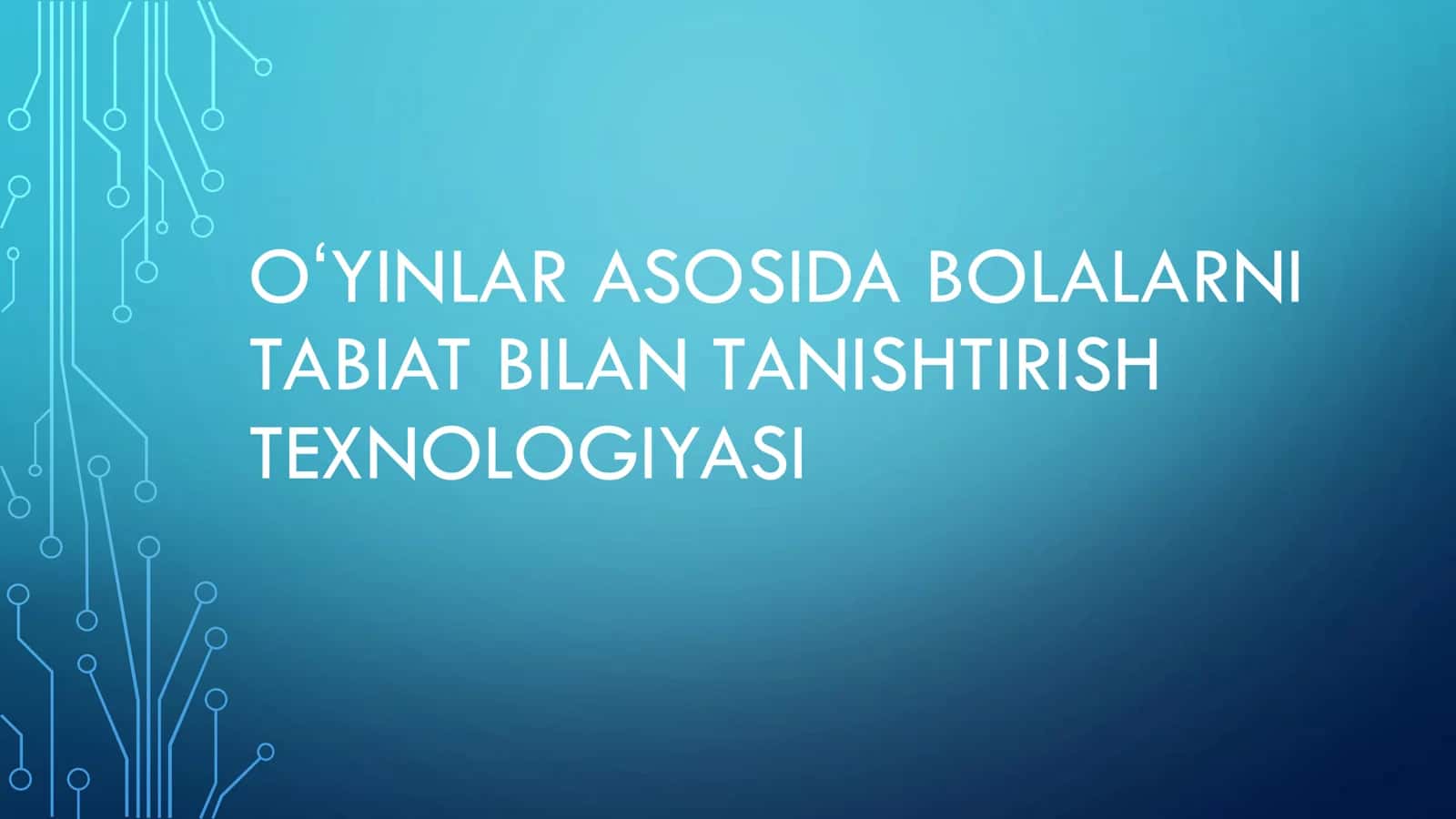 OʻYINLAR ASOSIDA BOLALARNI TABIAT BILAN TANISHTIRISH TEXNOLOGIYASI