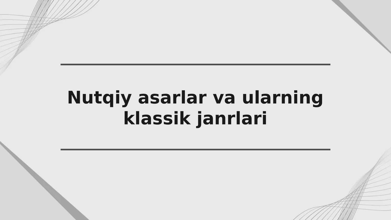 Nutqiy asarlar va ularning klassik janrlari