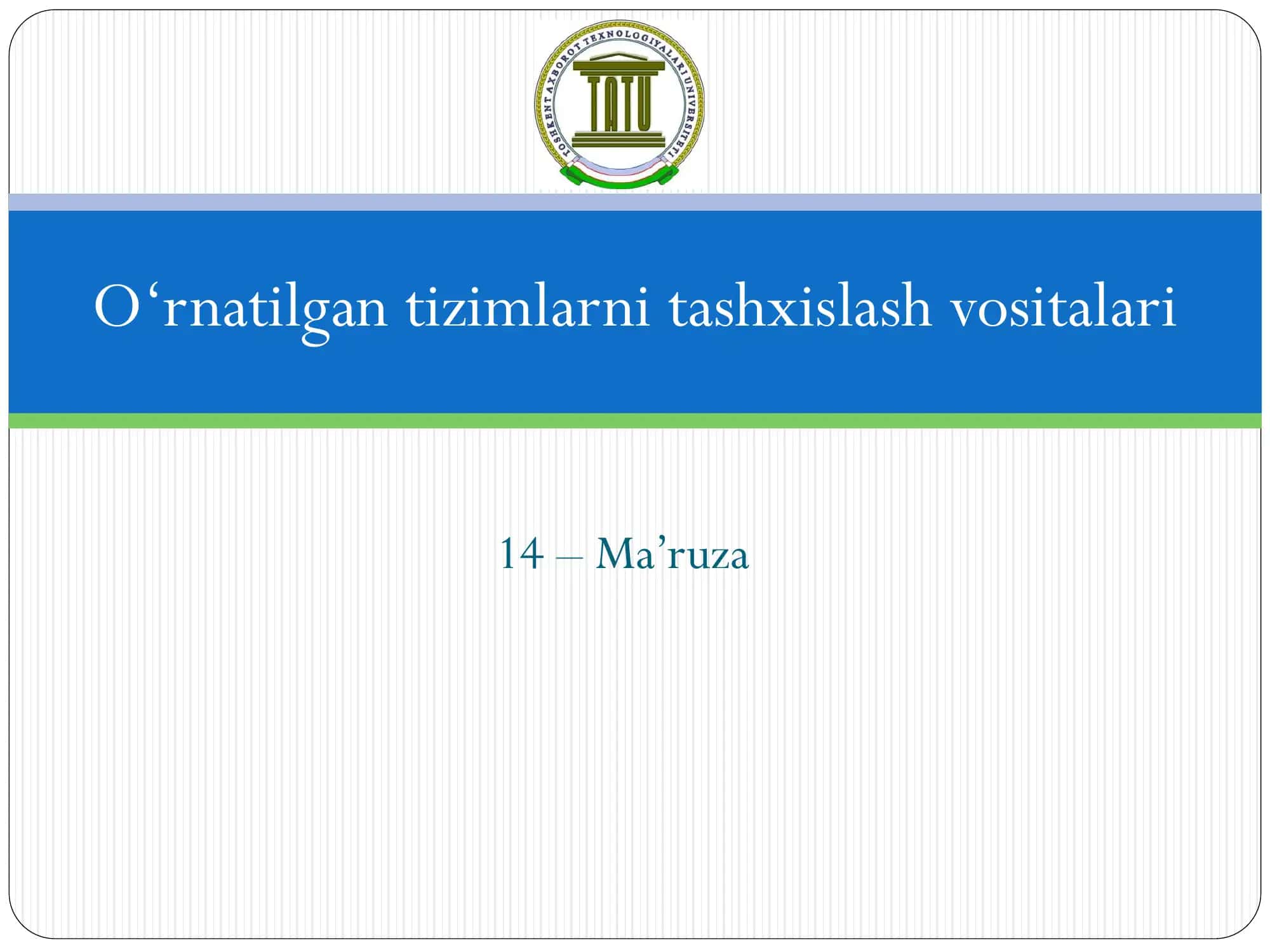 Ma’ruza O‘rnatilgan tizimlarni tashxislash vositalari