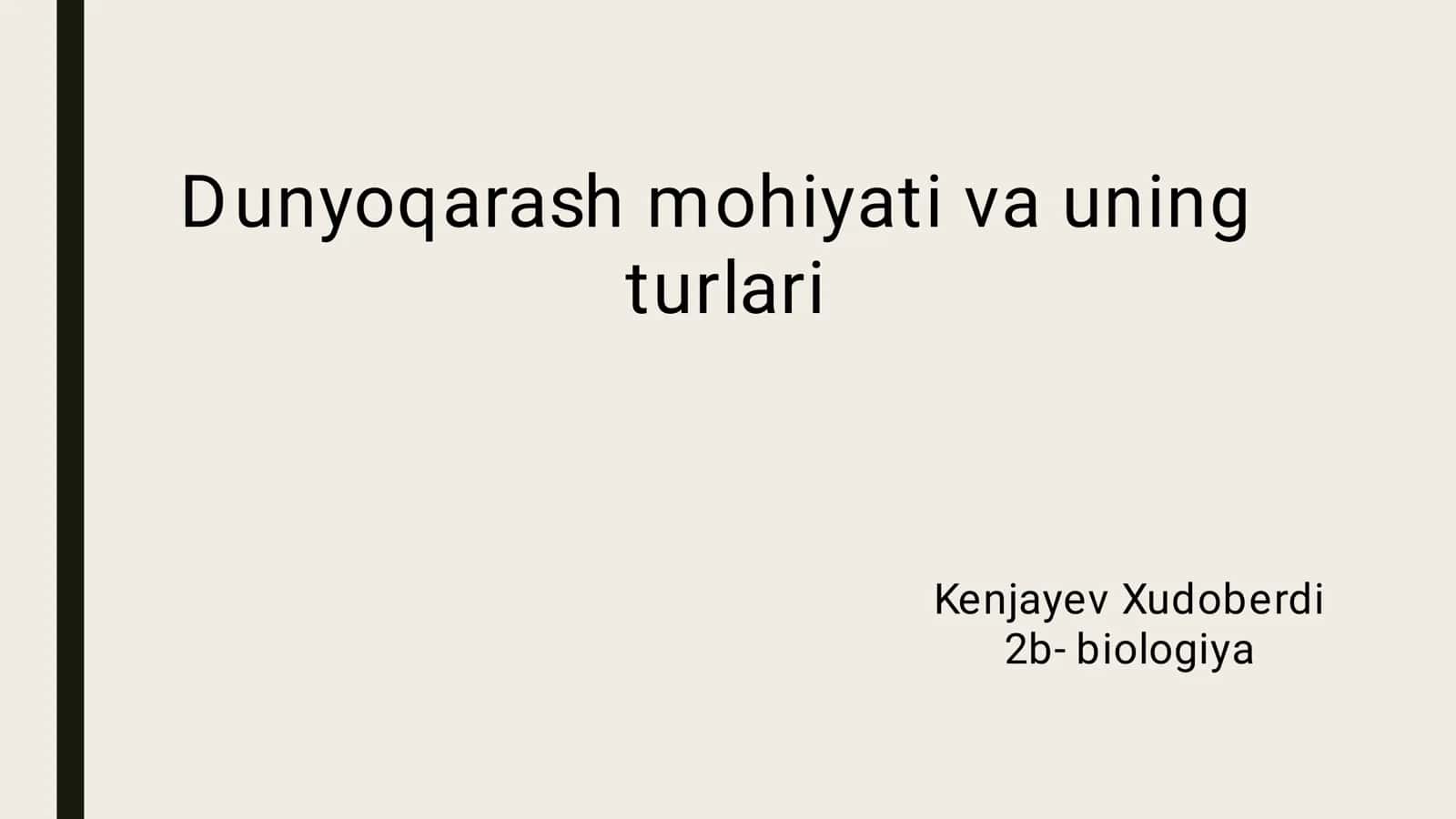 dunyoqarash mohiyati va uning turlari