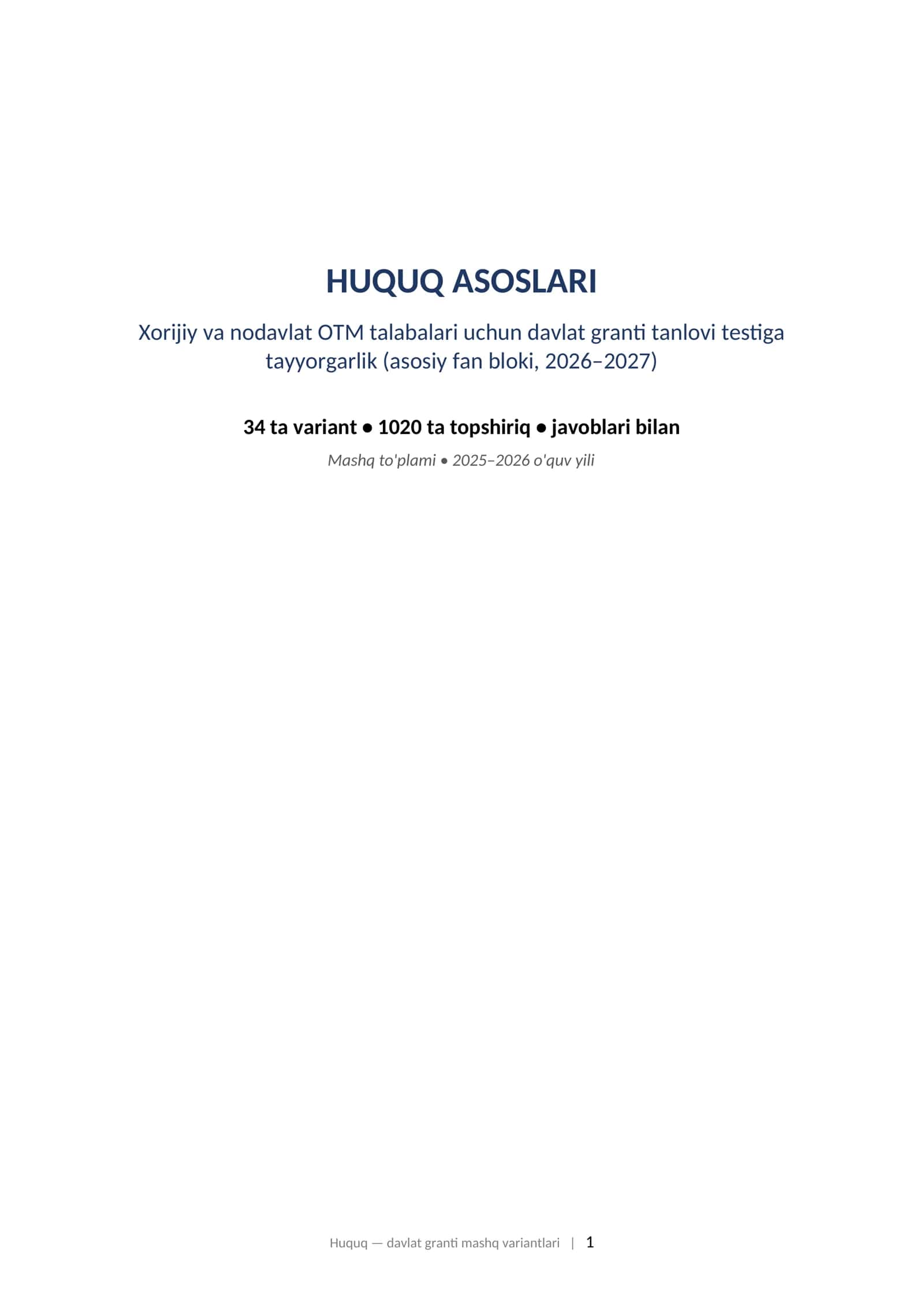 HUQUQ ASOSLARI Xorijiy va nodavlat OTM talabalari uchun davlat granti tanlovi testiga tayyorgarlik (asosiy fan bloki, 2026–2027)