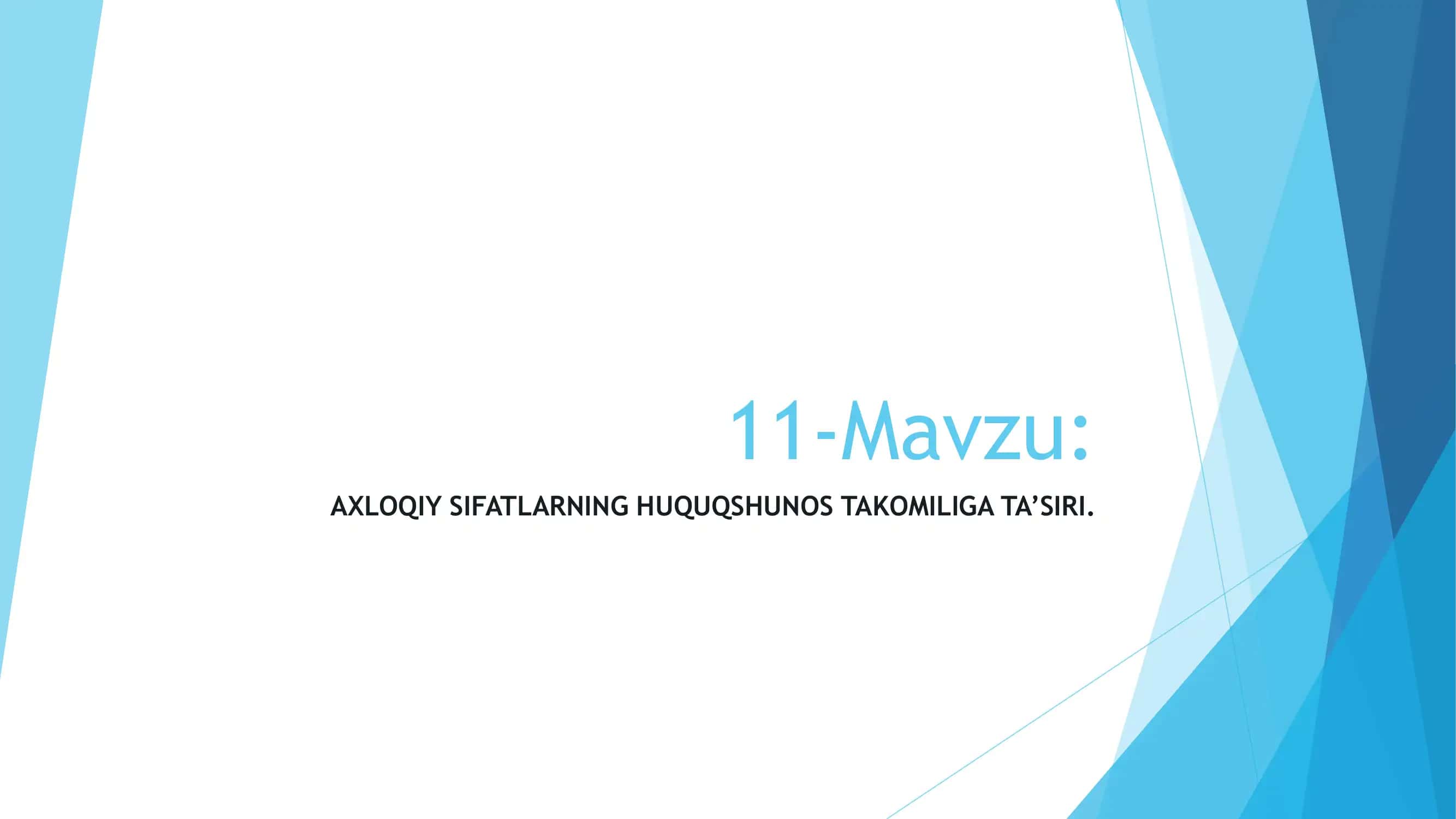 AXLOQIY SIFATLARNING HUQUQSHUNOS TAKOMILIGA TA’SIRI