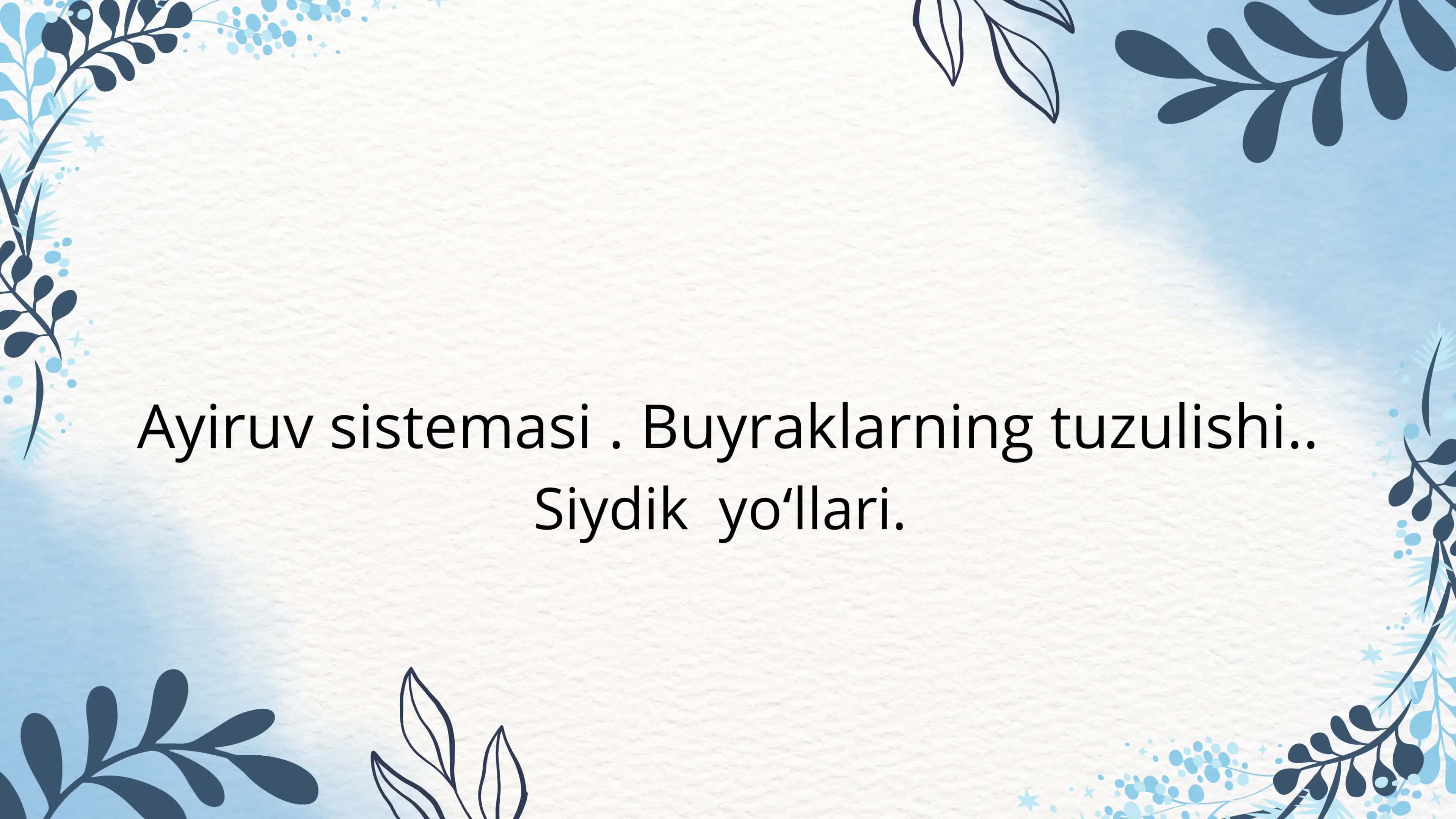 Ayiruv sistemasi,buyraklar