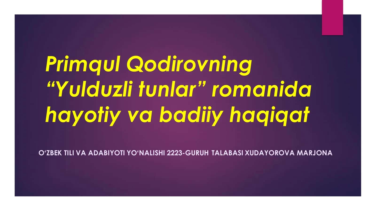 “Yulduzli tunlar” romanida hayotiy va badiiy haqiqat