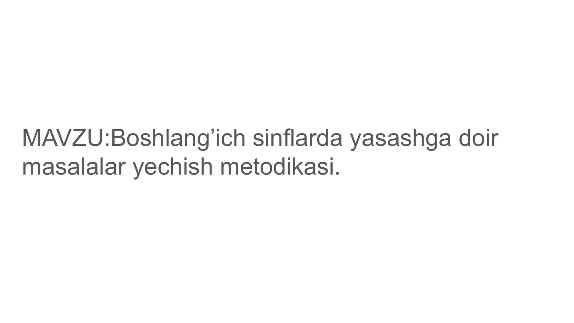 Boshlang’ich sinflarda yasashga doir masalalar yechish metodikasi
