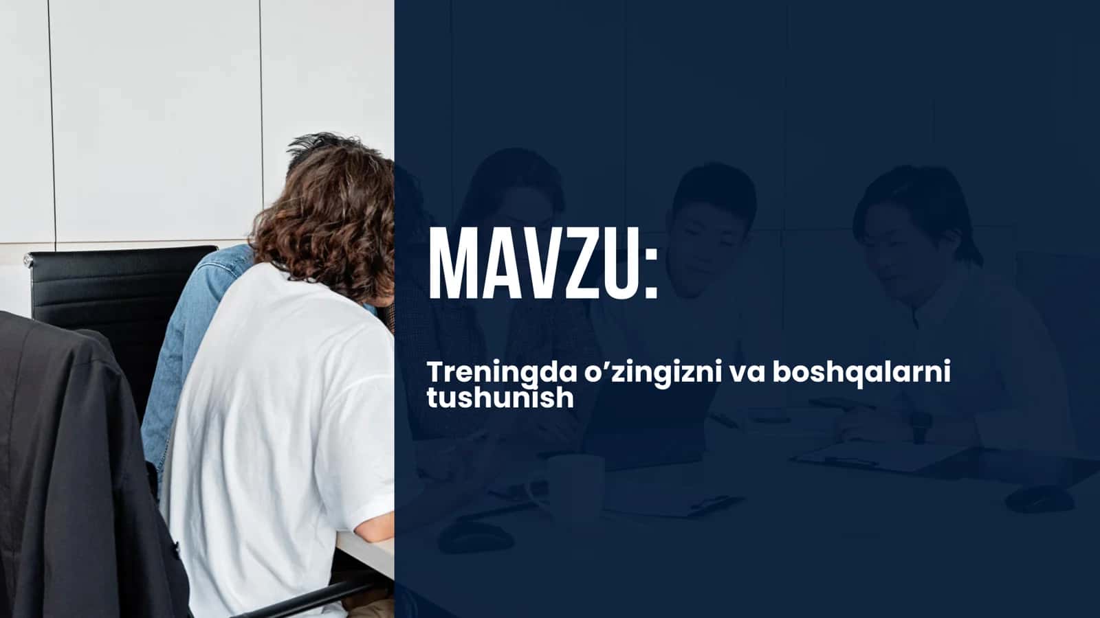 Treningda o’zini va boshqalarni tushunish