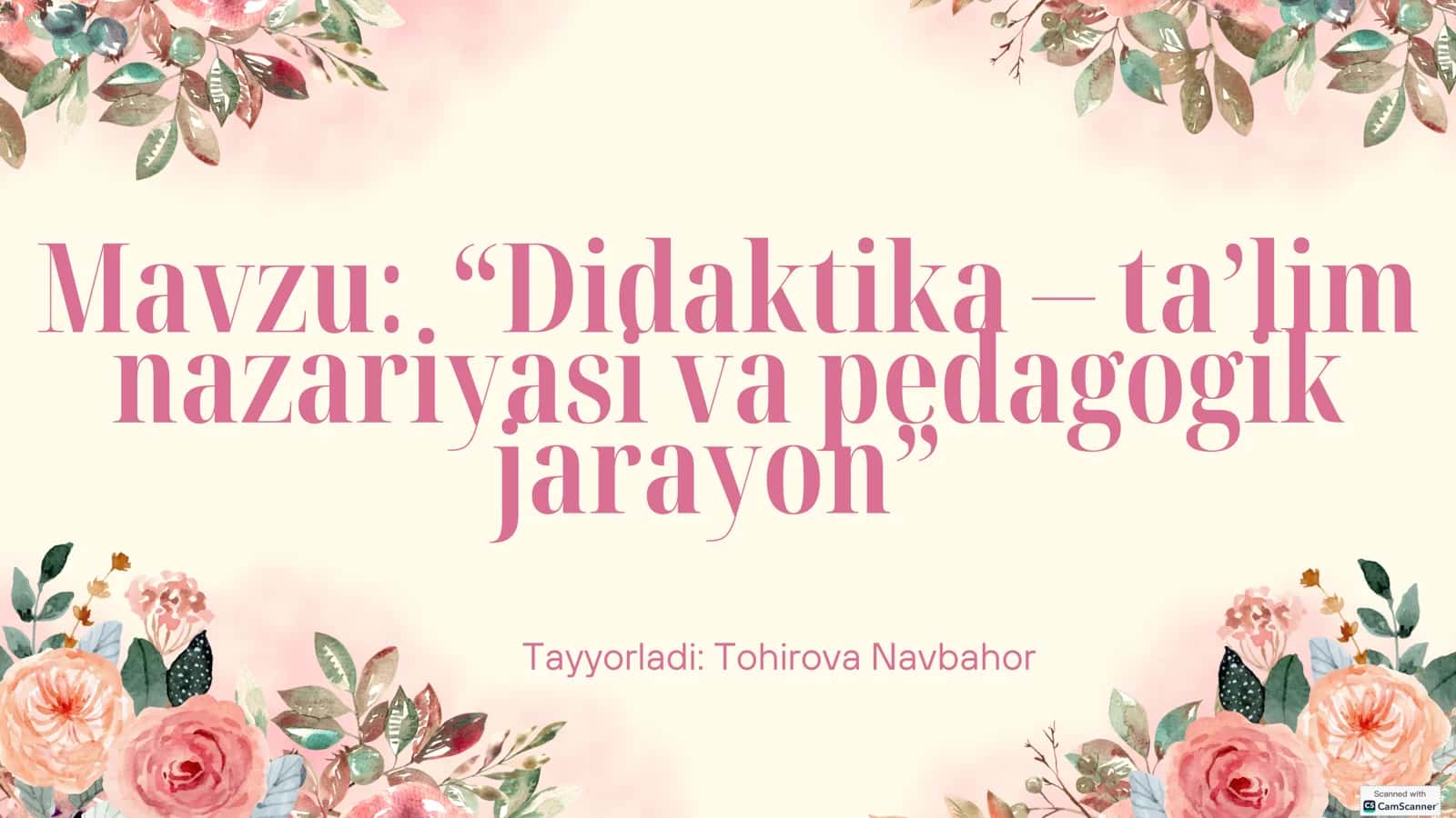 Didaktika – ta’lim nazariyasi va pedagogik jarayon