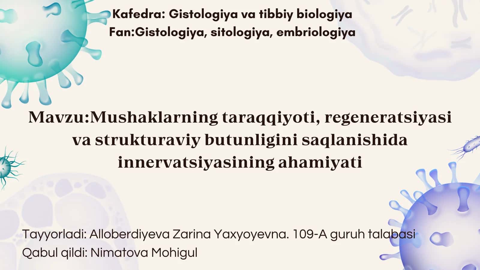Mushaklarning taraqqiyoti, regeneratsiyasi va strukturaviy butunligini saqlanishida innervatsiyasining ahamiyati