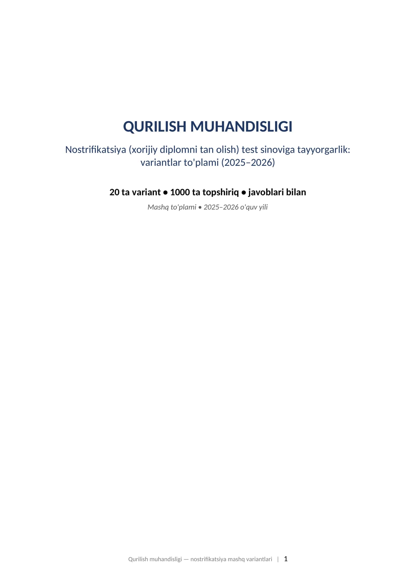 QURILISH MUHANDISLIGI Nostrifikatsiya (xorijiy diplomni tan olish) test sinoviga tayyorgarlik: variantlar to'plami (2025–2026)