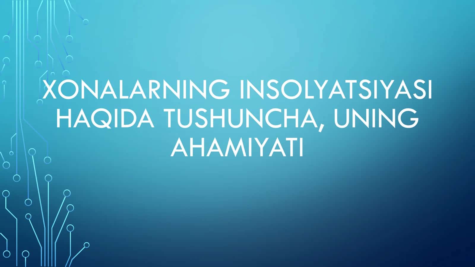 xonalarning insolyatsiyasi