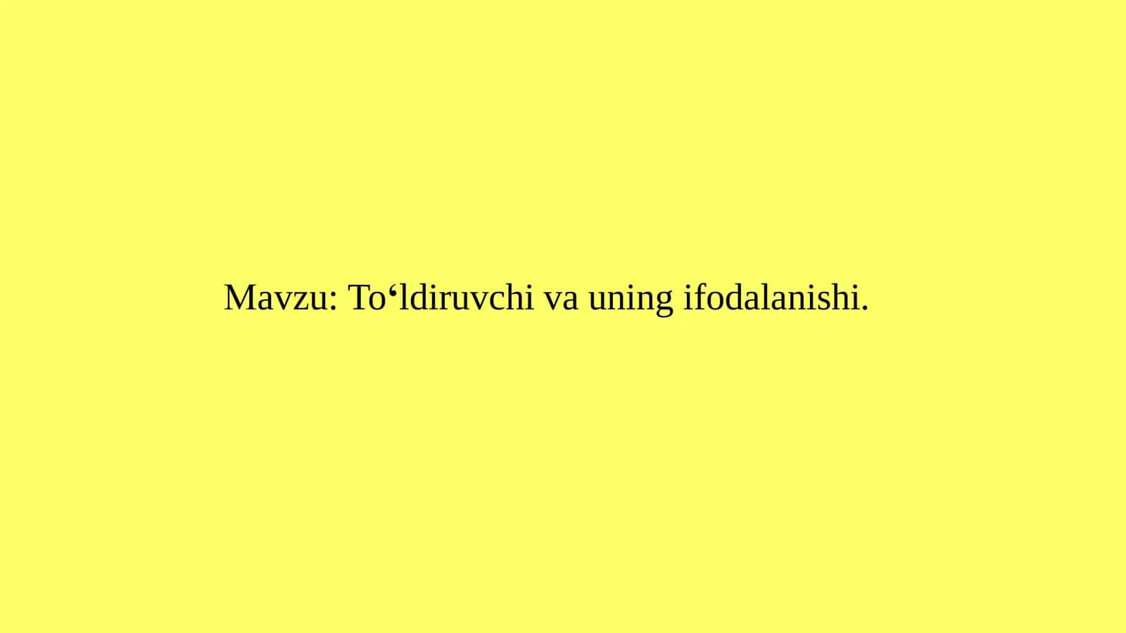To‘ldiruvchi va uning ifodalanishi