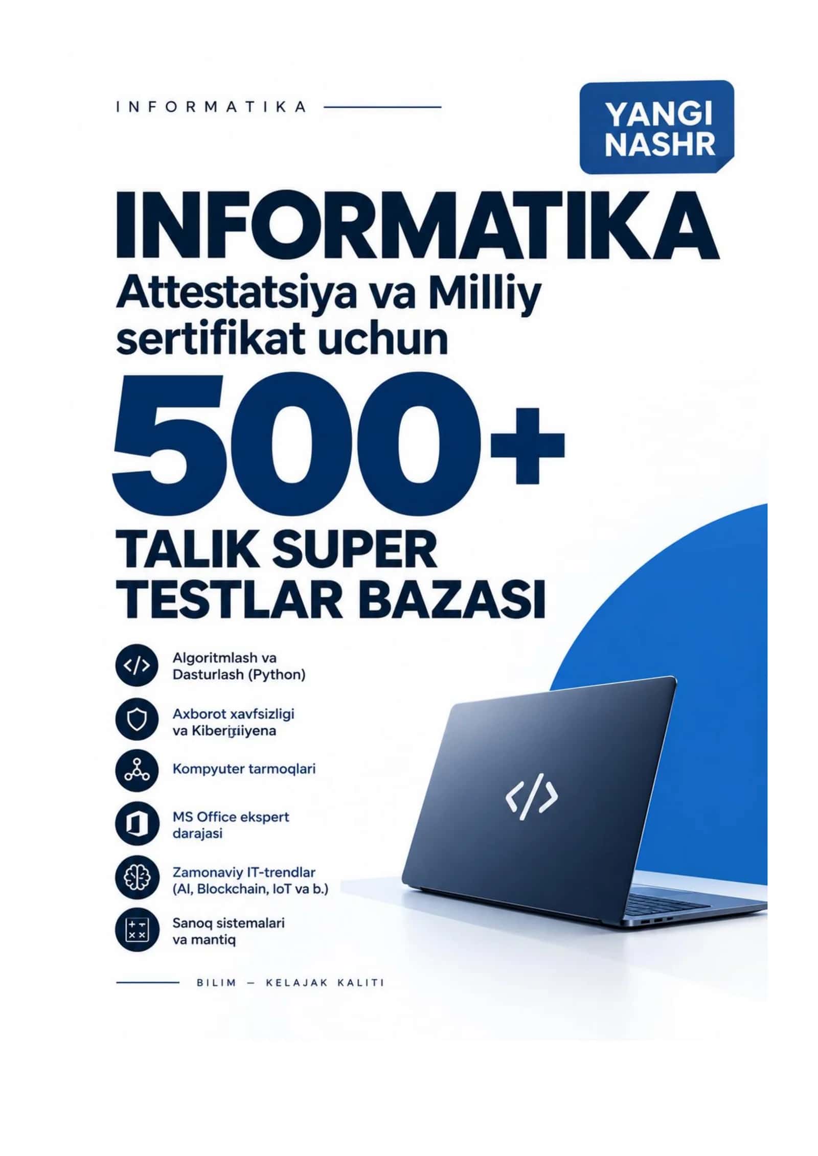 INFORMATIKA FANIDAN ATTESTATSIYA VA MILLIY SERTIFIKAT — YANGI TESTLAR TO‘PLAMI