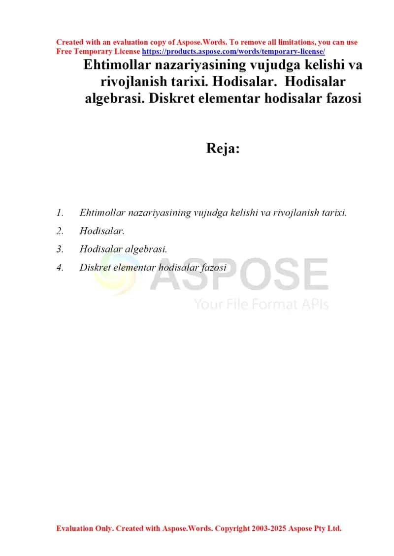 Ehtimollar nazariyasining vujudga kelishi va rivojlanish tarixi. Hodisalar.  Hodisalar algebrasi. Diskret elementar hodisalar fazosi