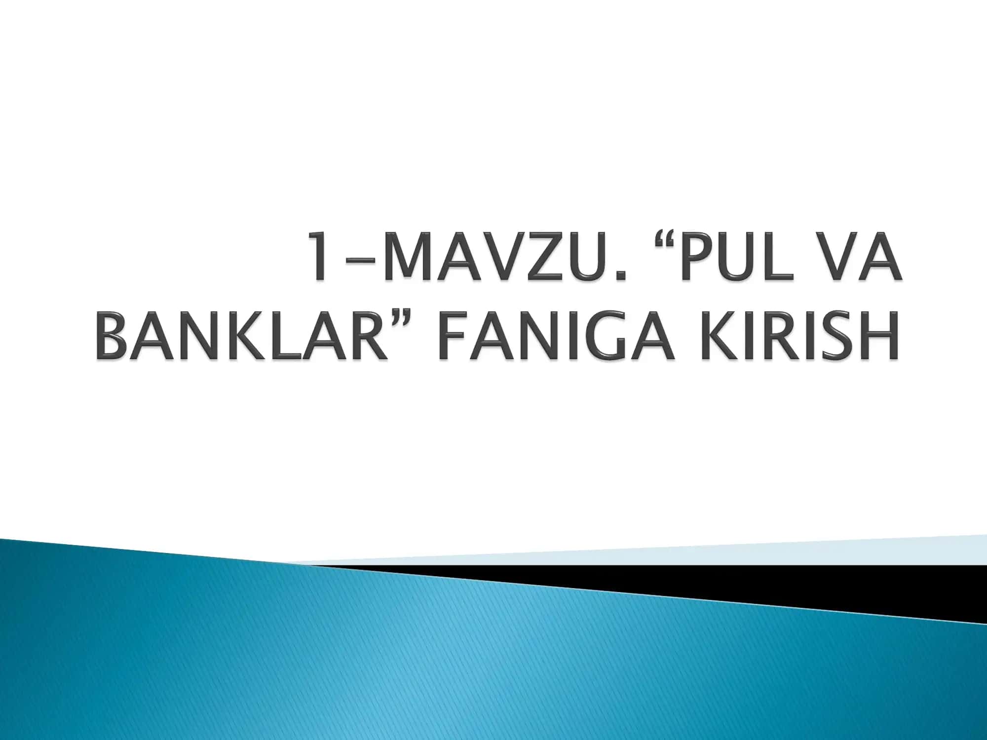 PUL VA BANKLAR FANIGA KIRISH