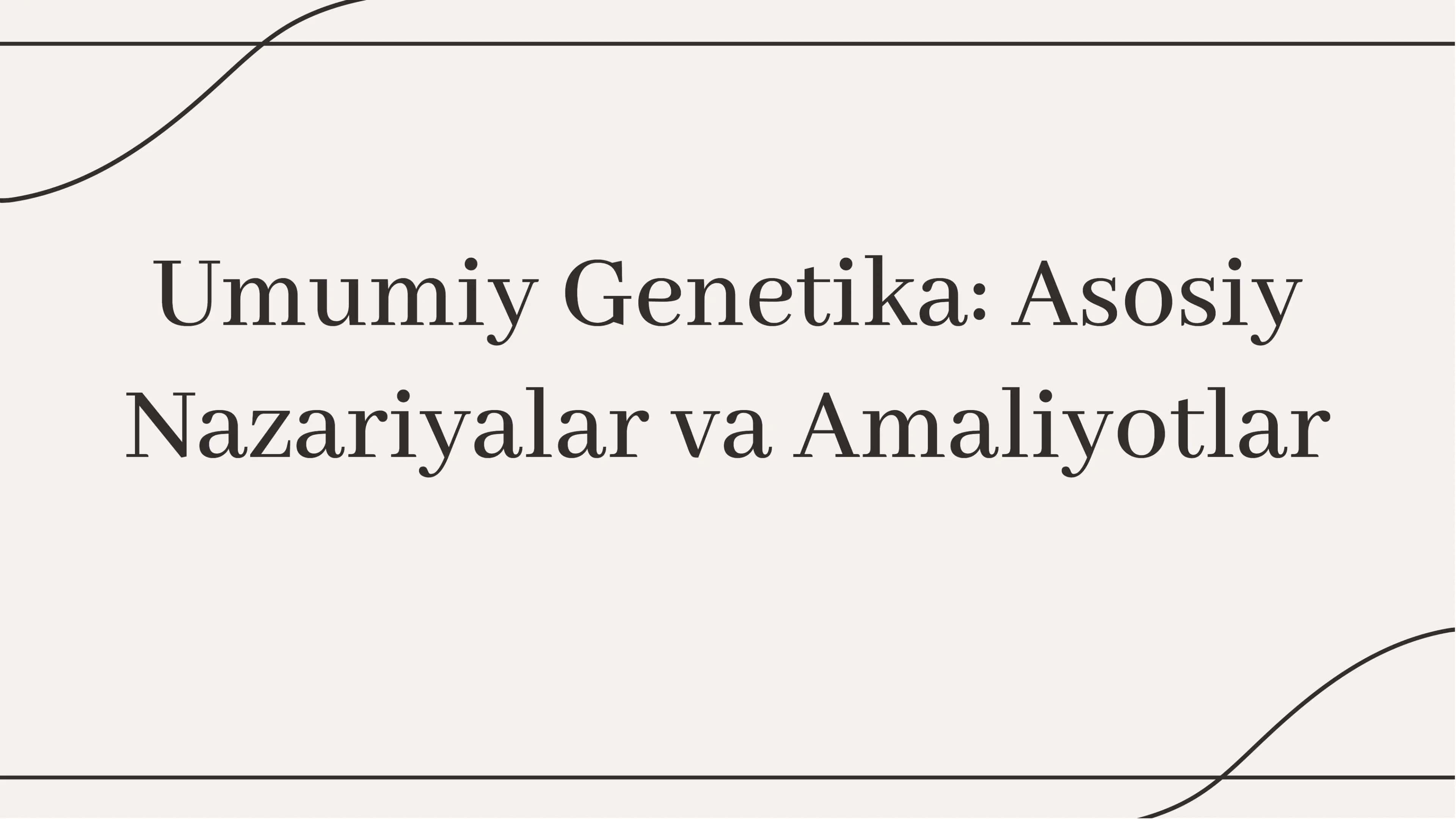 Umumiy Genetika: Asosiy