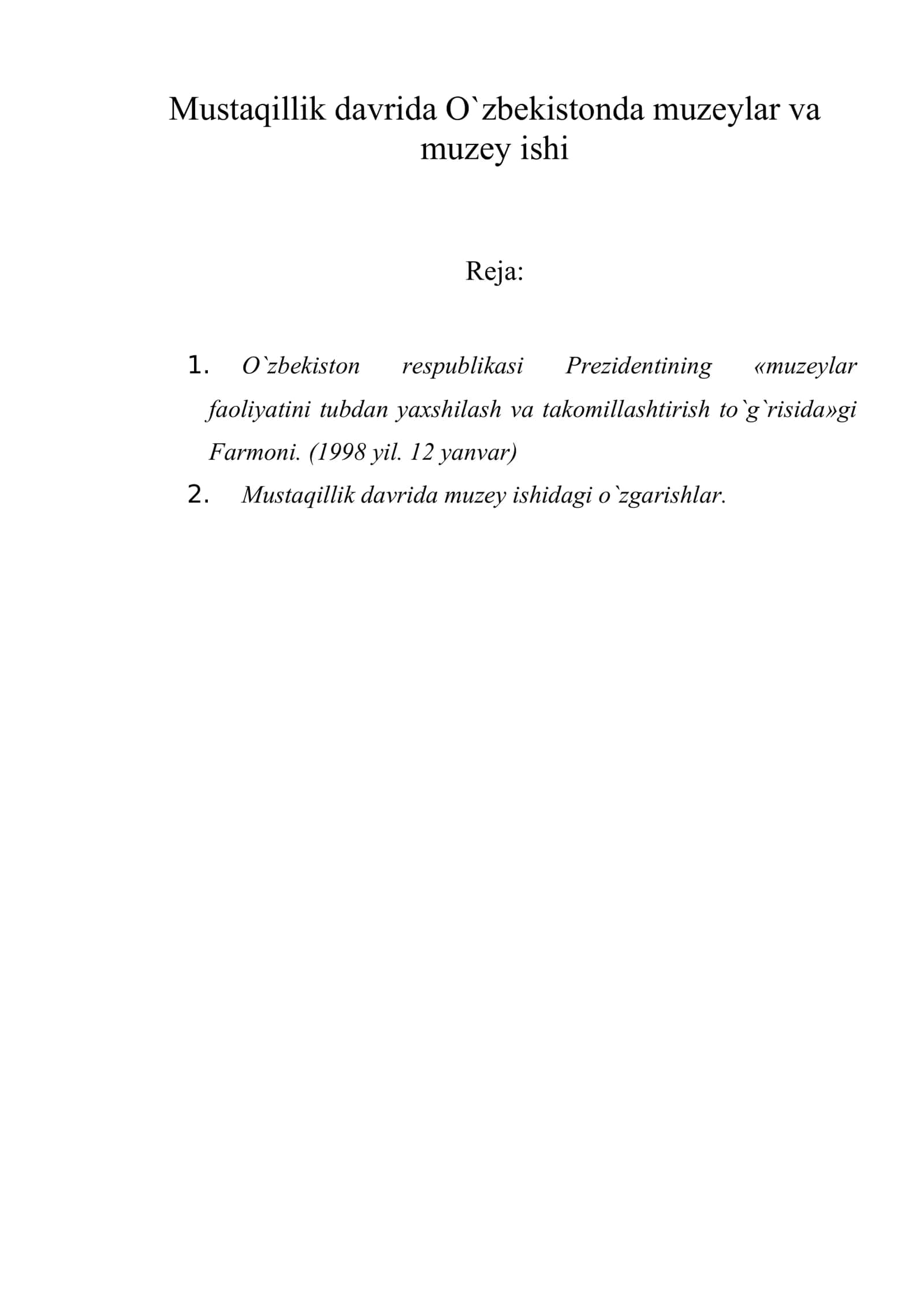 Mustaqillik davrida O`zbekistonda muzeylar va muzey ishi