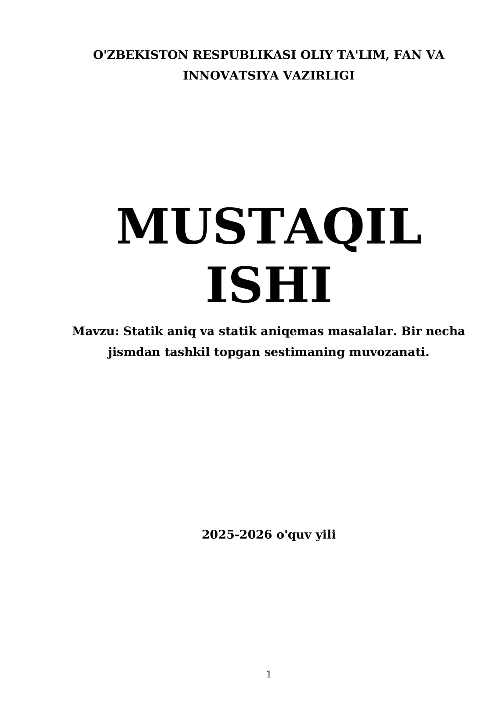 Statik aniq va statik aniqemas masalalar. Bir necha jismdan tashkil topgan sestimaning muvozanati
