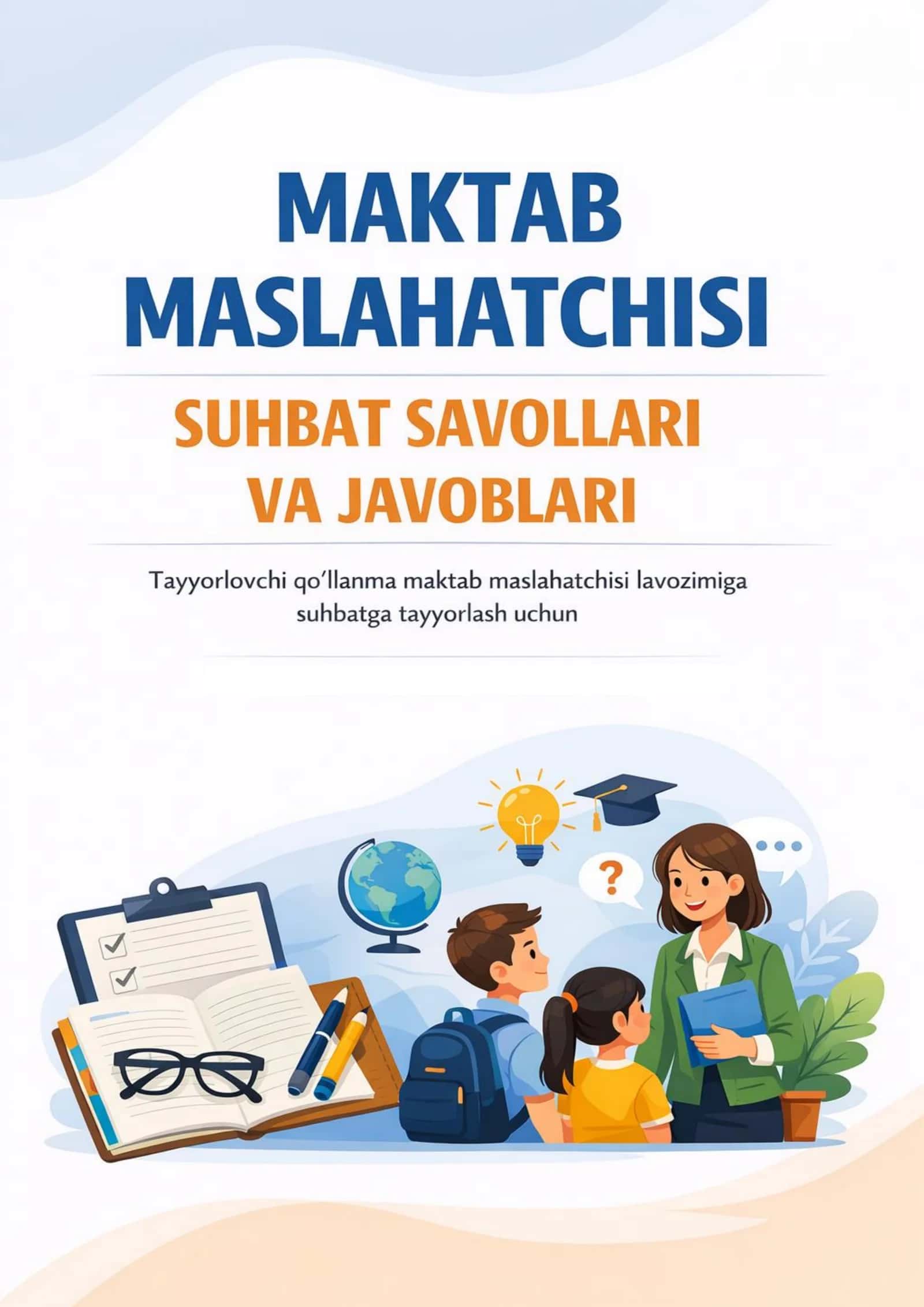 Maktab maslahatchisi suhbat savollari va javoblari