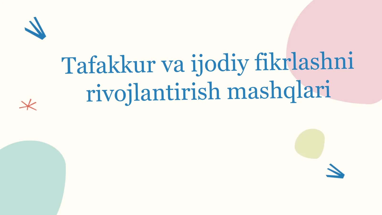 Tafakkur va Ijodiy Fikrlash Mashqlari