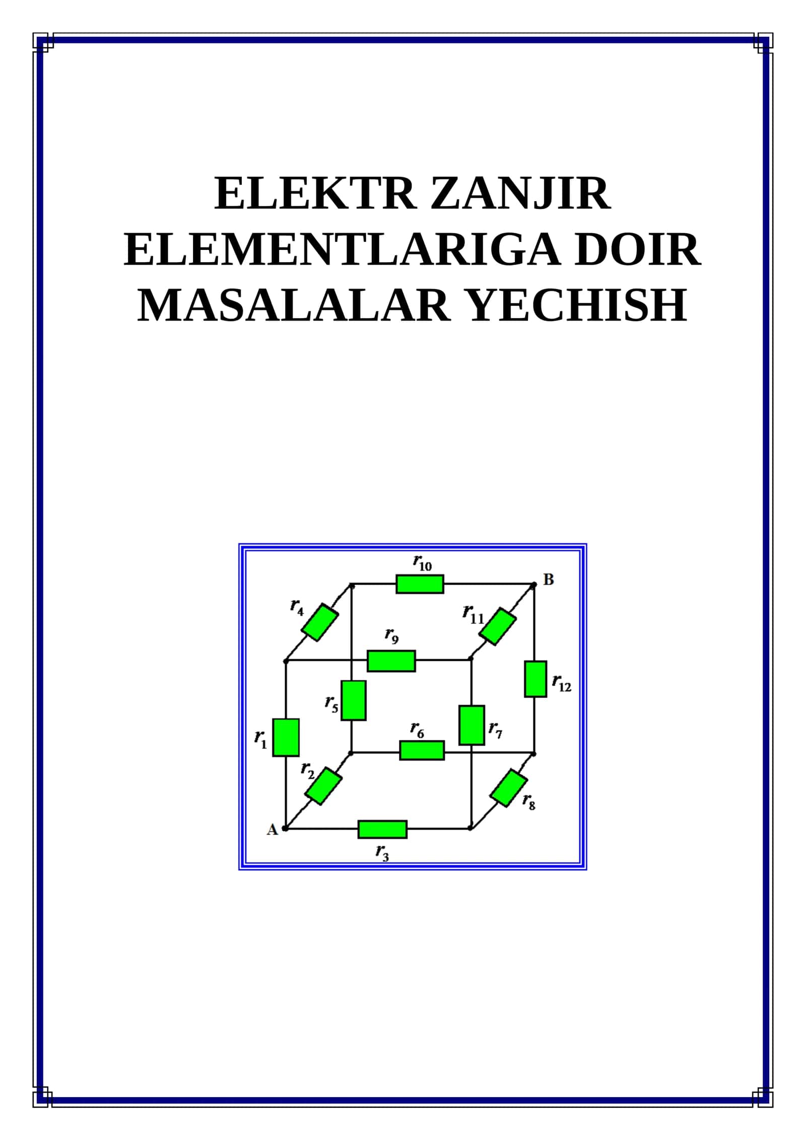 ELEKTR ZANJIR ELEMENTLARIGA DOIR MASALALAR YECHISH