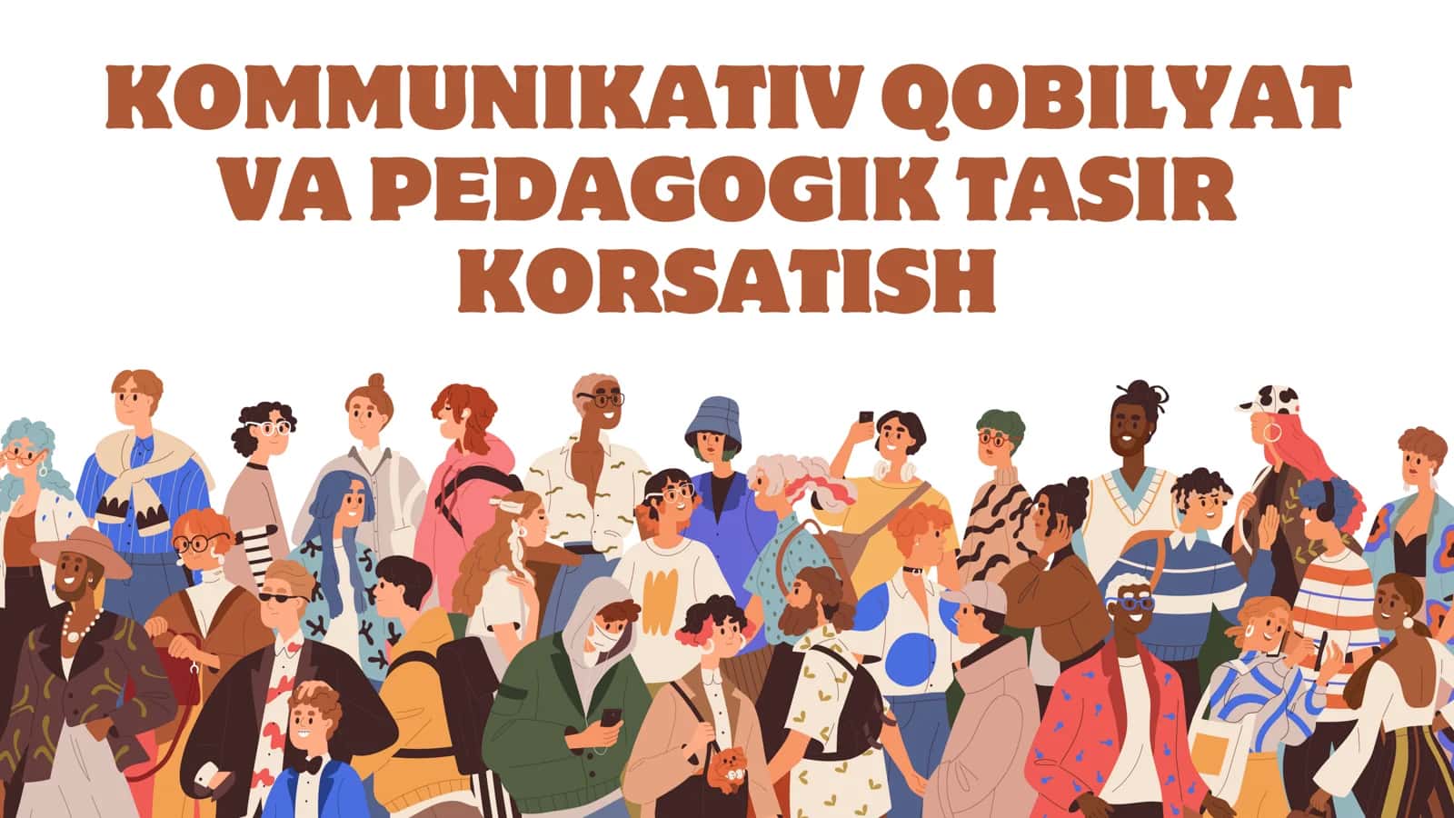Kommunikativ qobilyat va pedagogik ta’sir korsatish