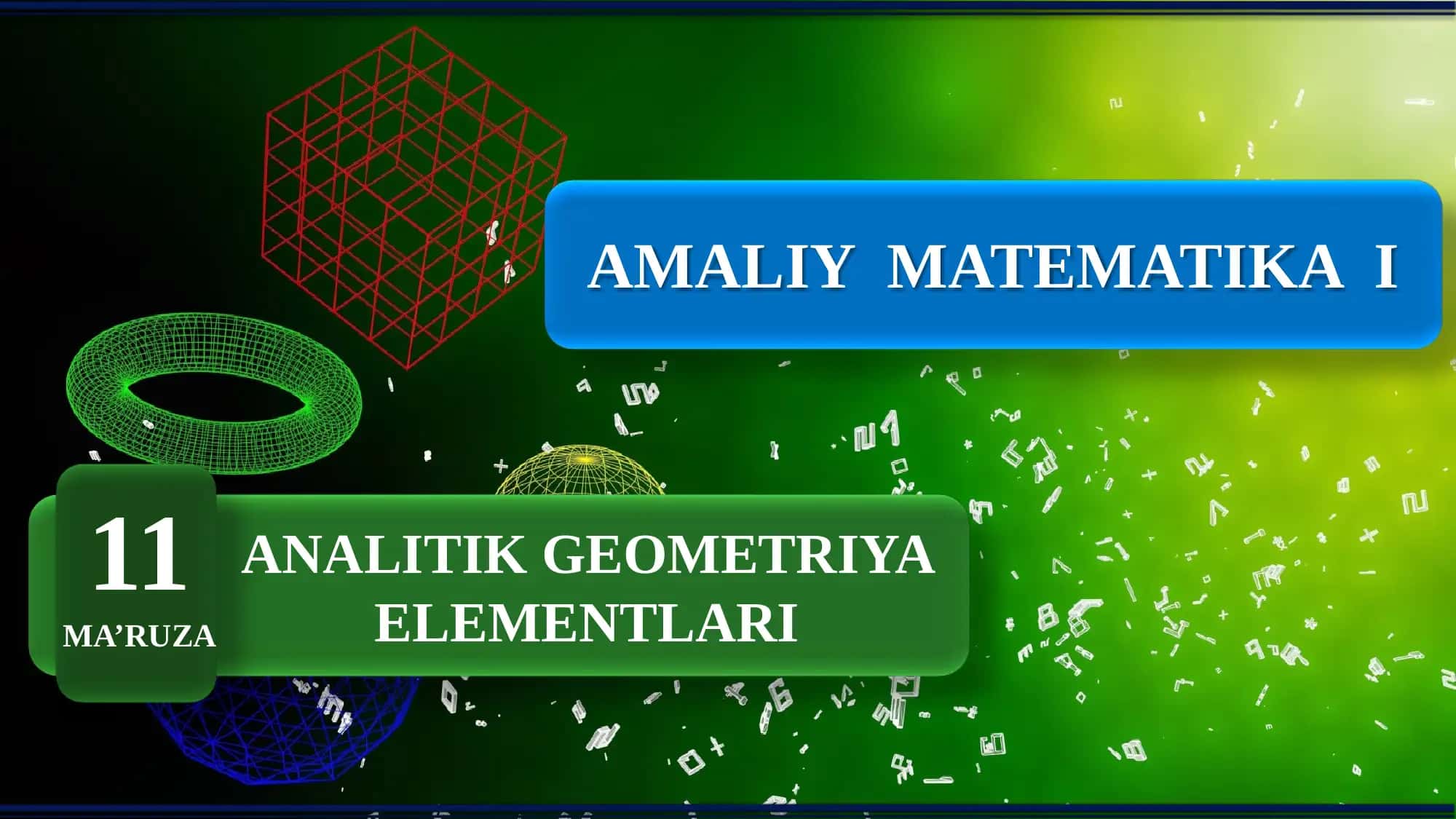 Amaliy matematika 1: Analitik geometriya elementlari