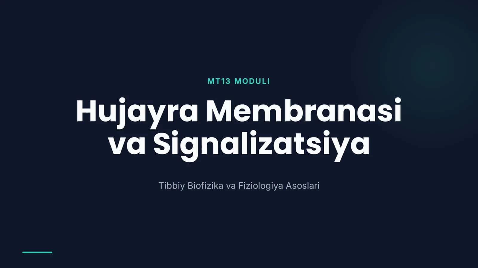Hujayra Membranasi va Signalizatsiya.