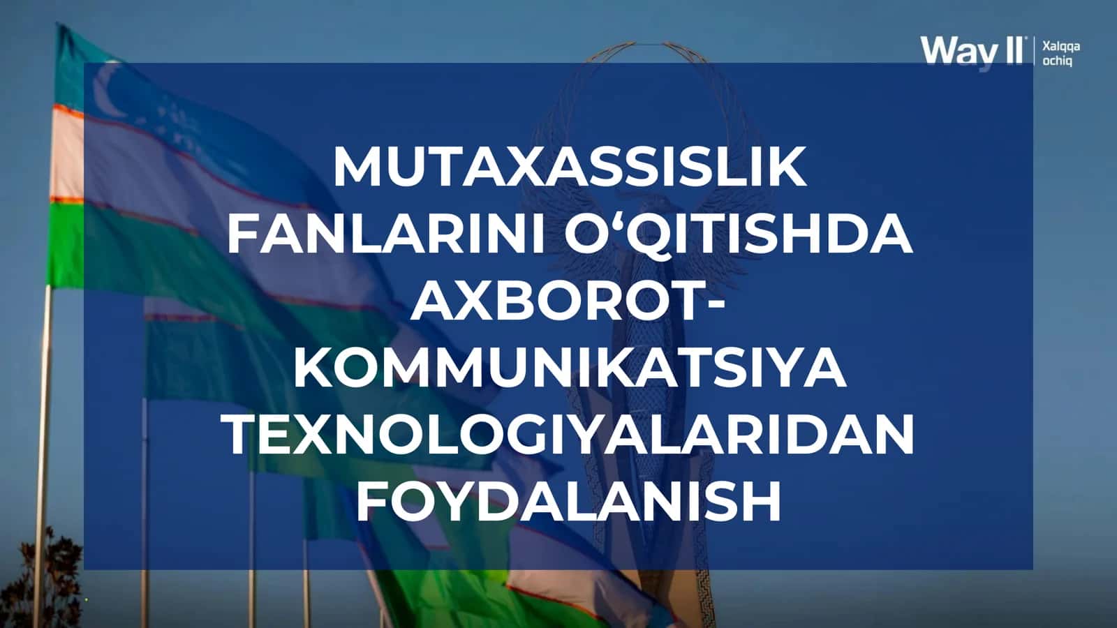 MUTAXASSISLIK FANLARINI O‘QITISHDA AXBOROT-KOMMUNIKATSIYA TEXNOLOGIYALARIDAN FOYDALANISH