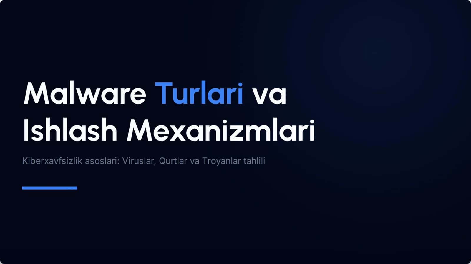 Malware turlari va mexanizmlari