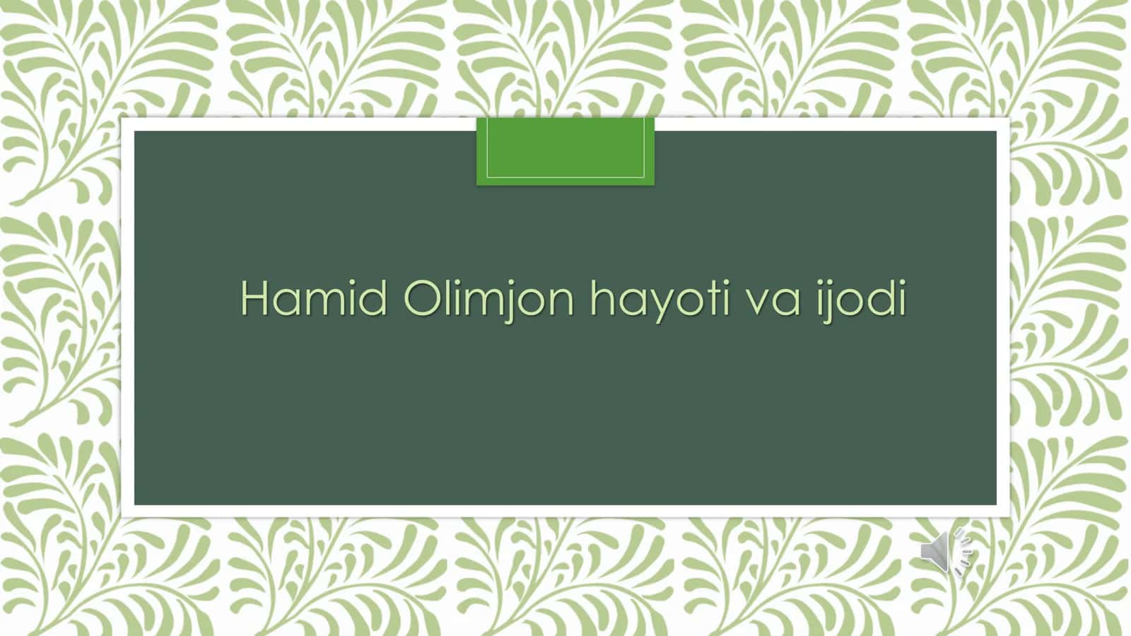 Hamid Olimjon hayoti va ijodi