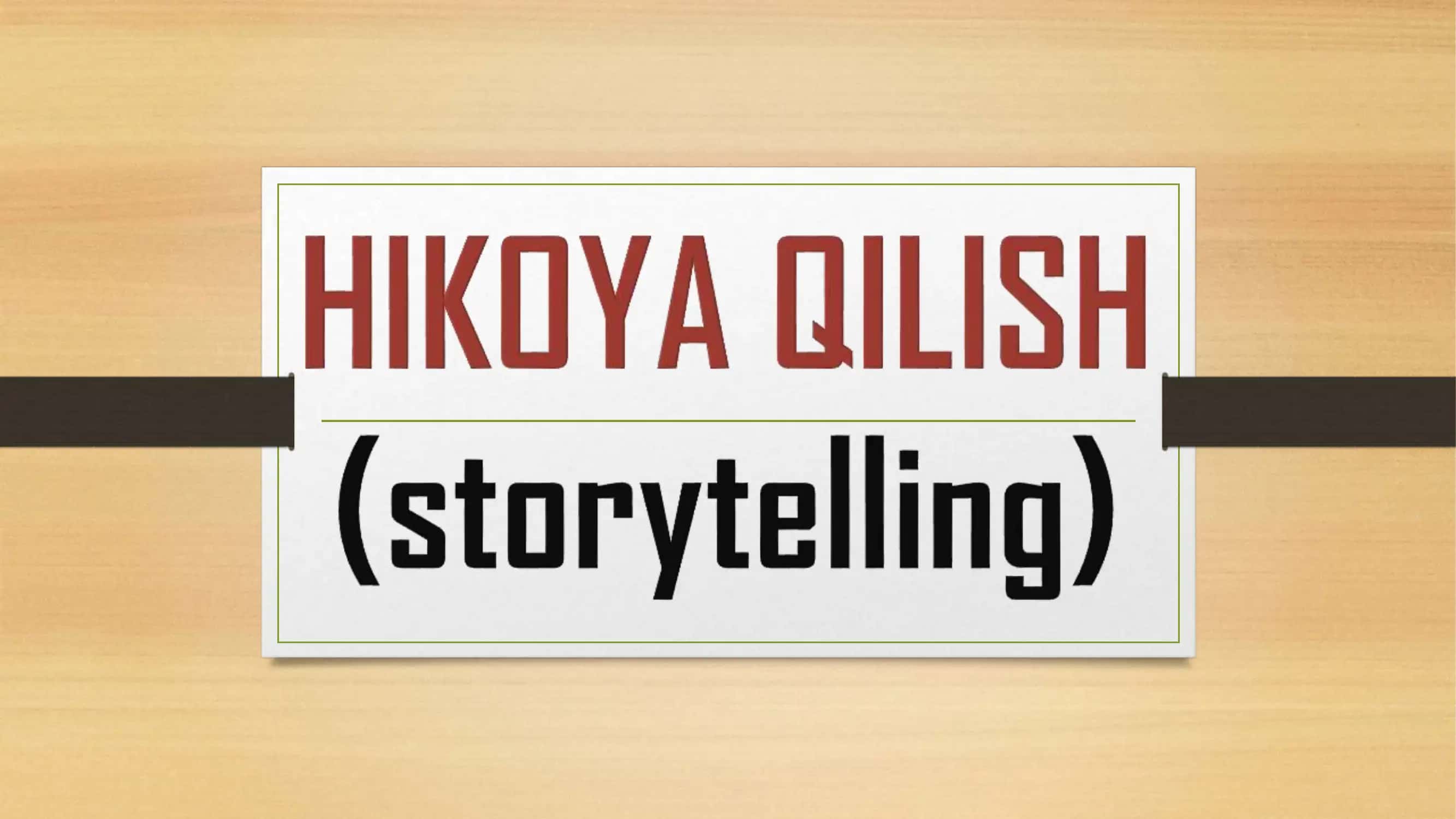 Hikoya qilish (Storytelling)
