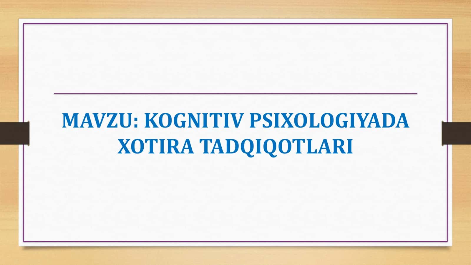 KOGNITIV PSIXOLOGIYADA XOTIRA TADQIQOTLARI