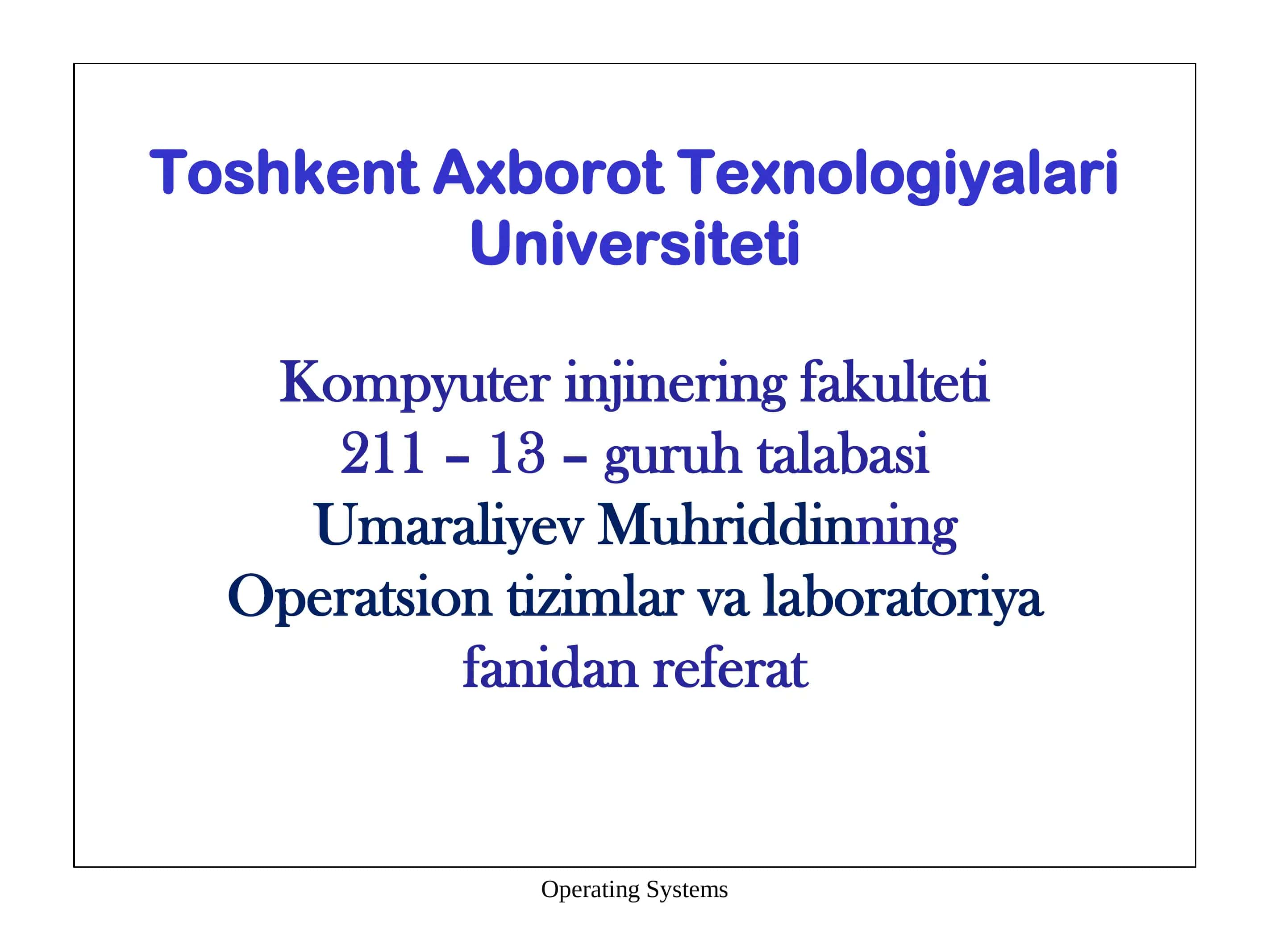 Operatsion Tizimlar va Laboratoriya Fanidan Referat