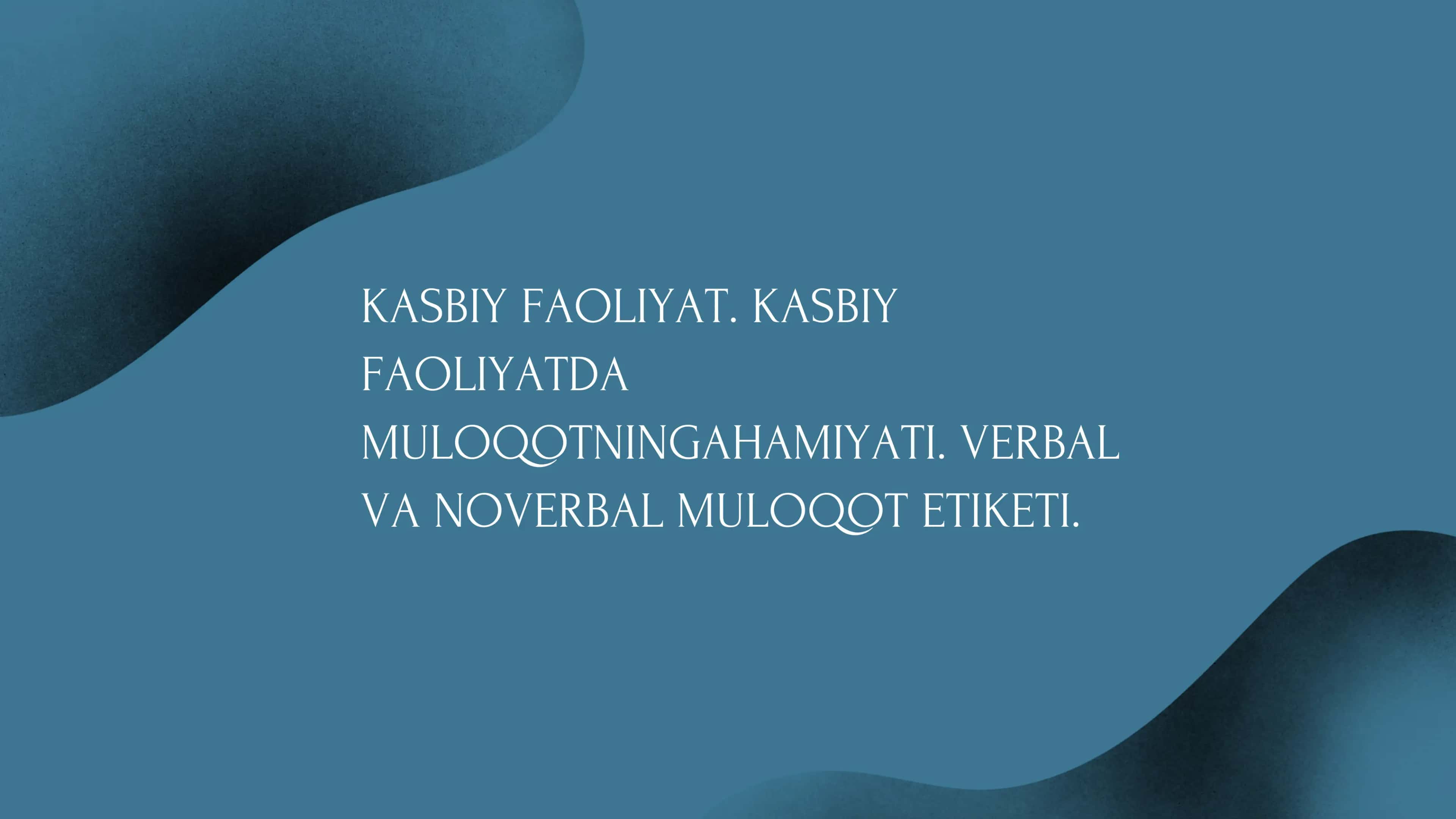KASBIY FAOLIYAT