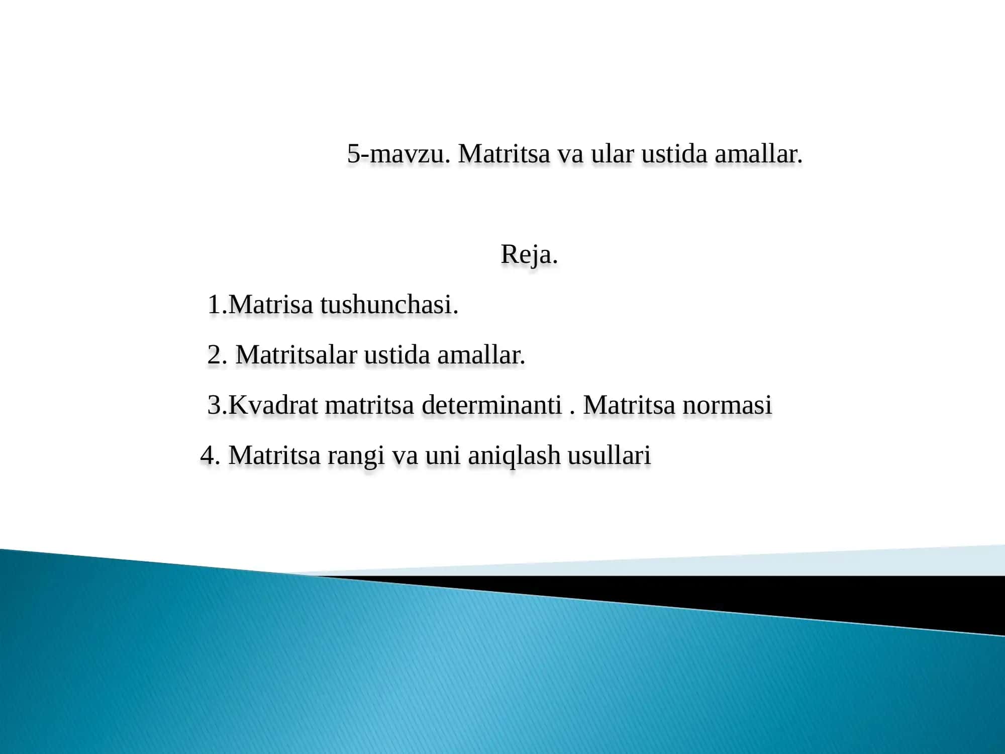 Matritsa va ular ustida amallar