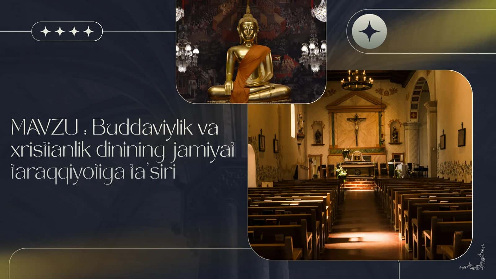 Buddaviylik va xristianlik dinining jamiyat taraqqiyotiga ta'siri