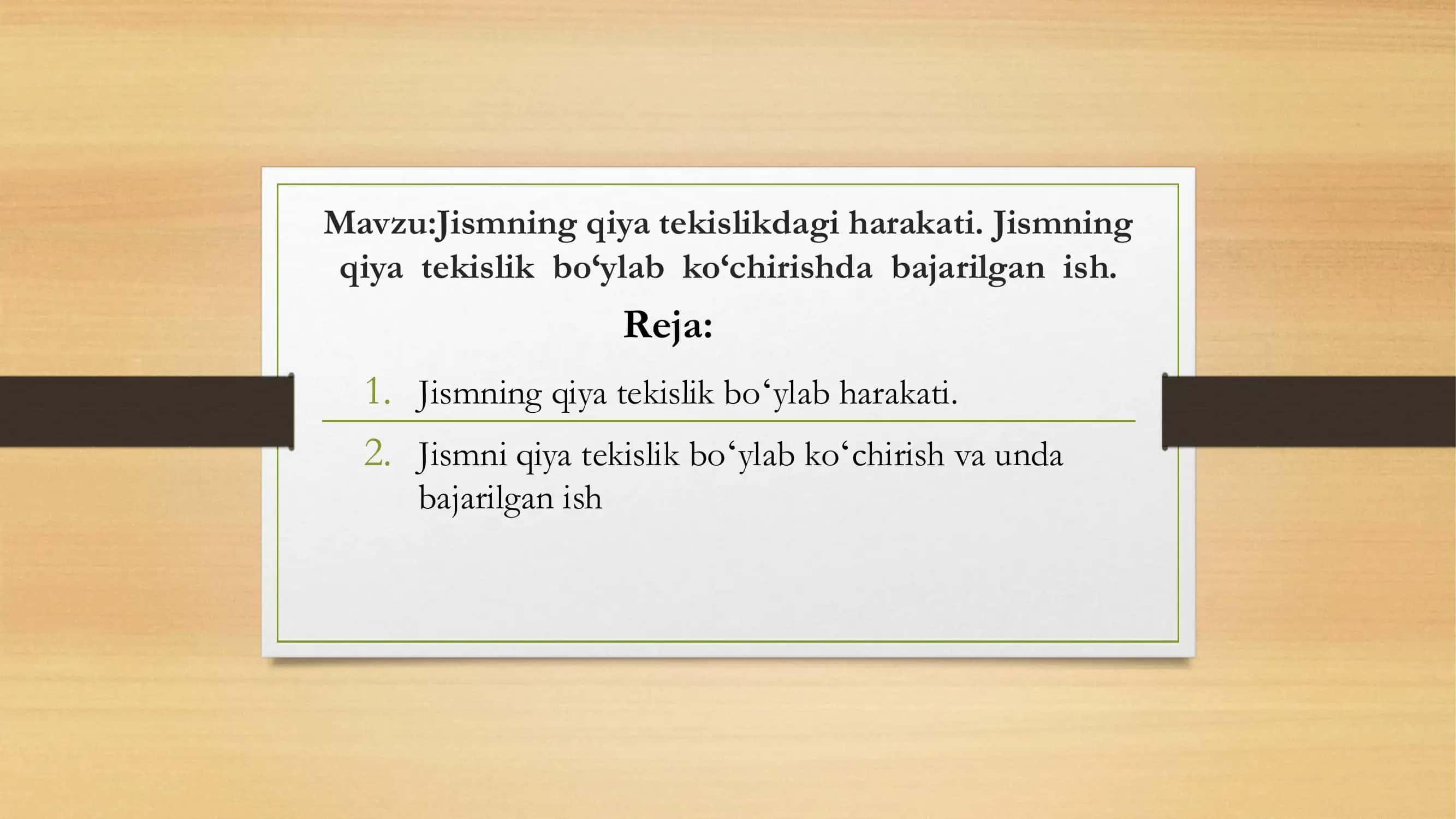 Jismning qiya tekislikdagi harakati
