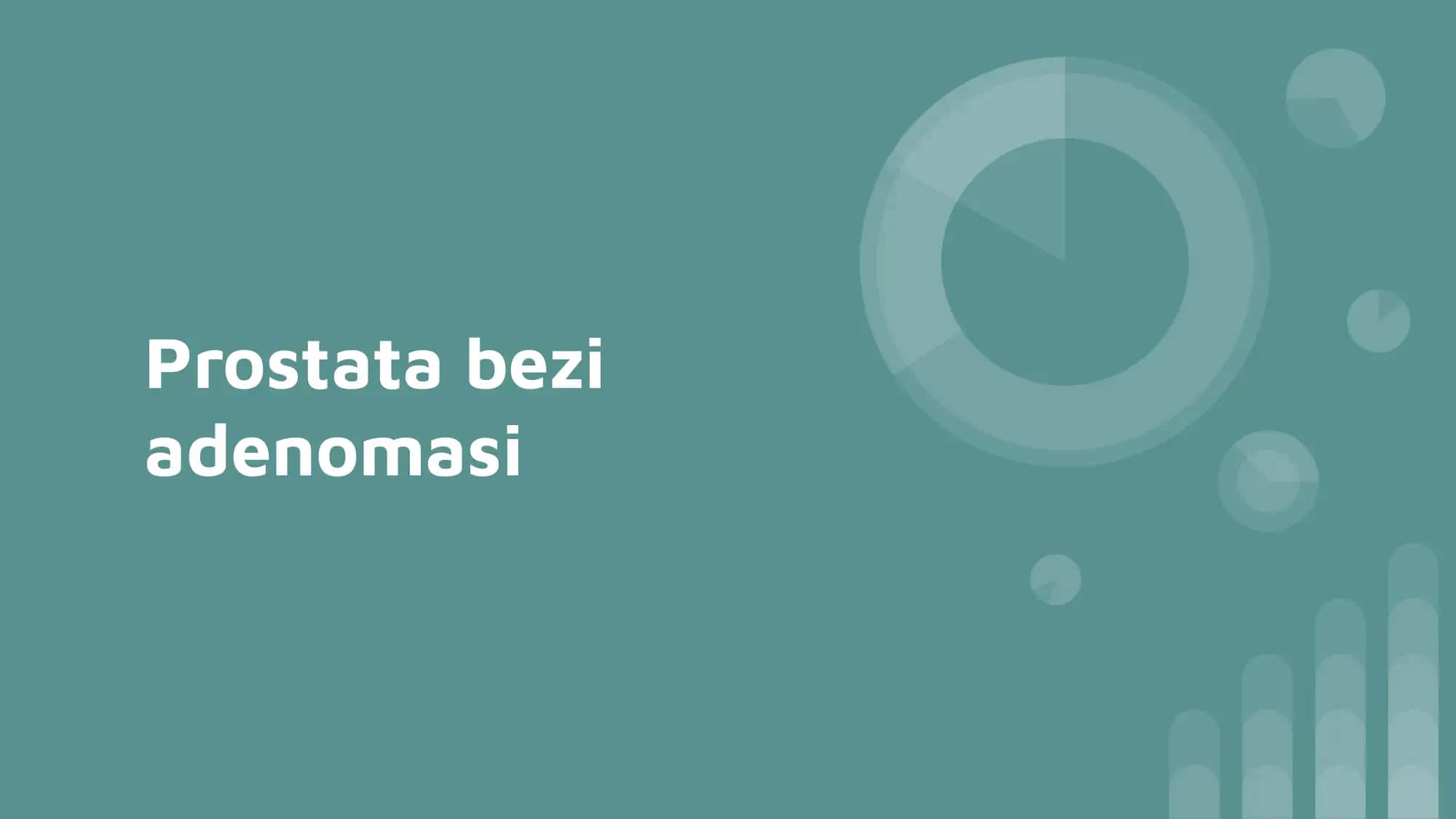prostata bezi adenomasi