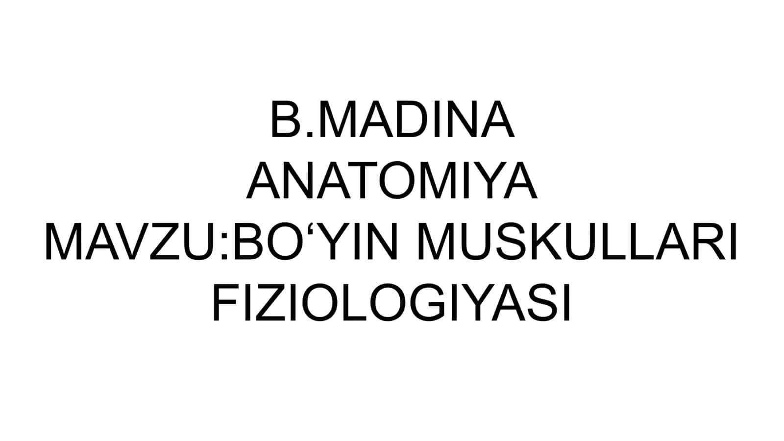 BOʻYIN MUSKULLARI FIZIOLOGIYASI