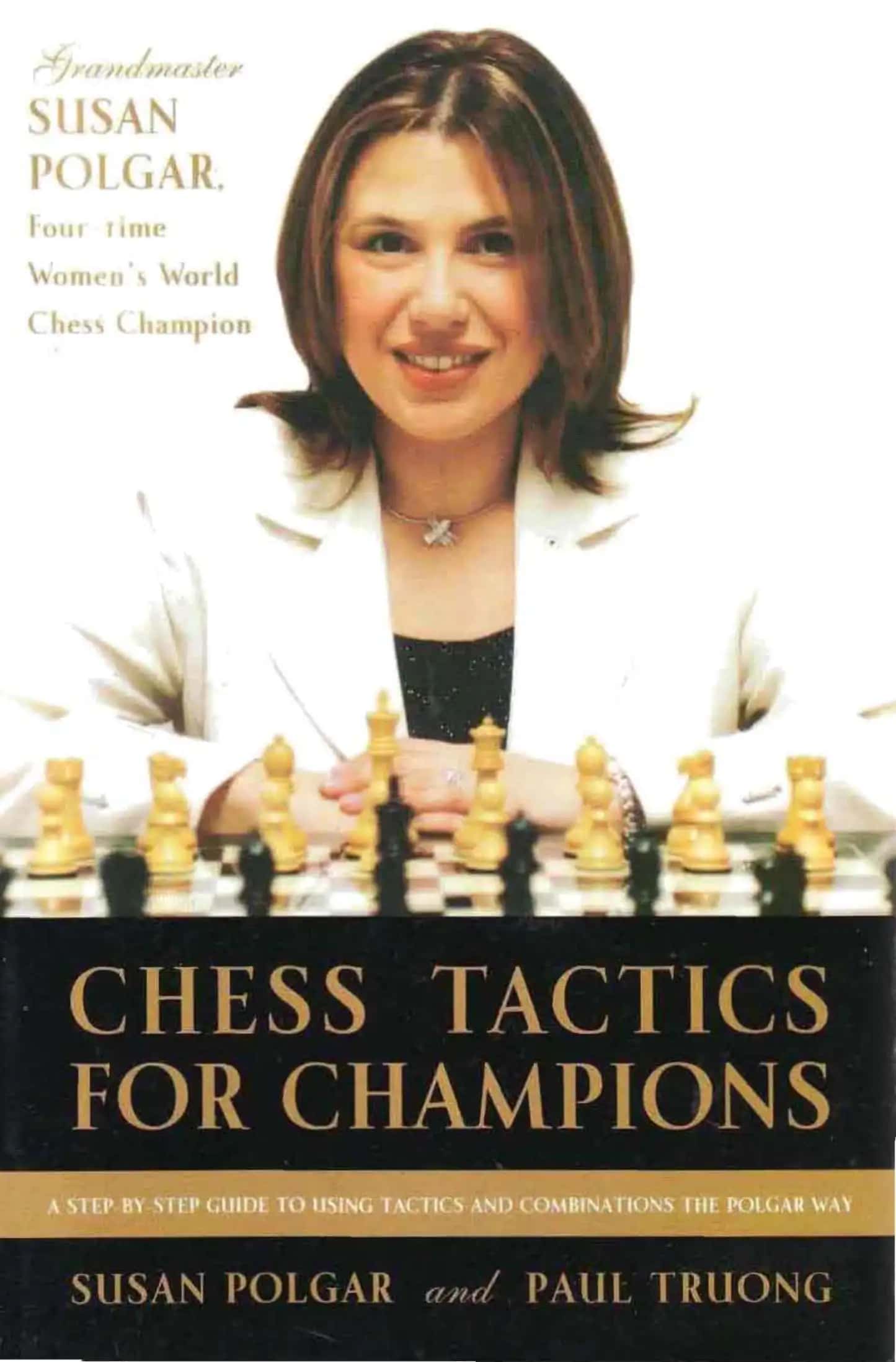 Chess Tactics for Champions Susan Polgar & Paul Truong