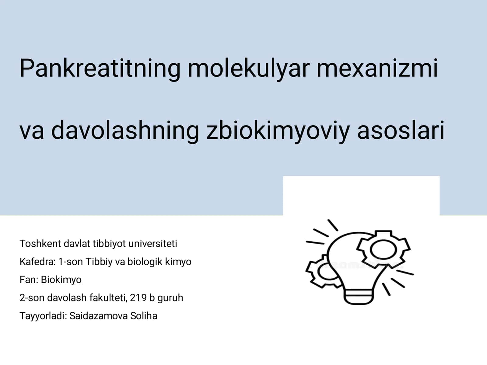 Pankreatitning molekulyar mexanizmi va davolashning zbiokimyoviy asoslari