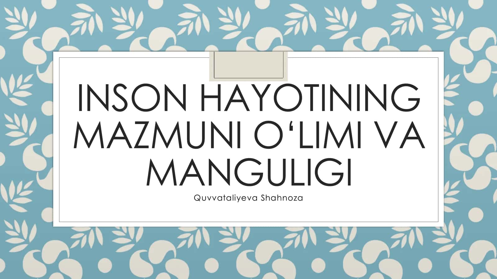 INSON HAYOTINING MAZMUNI O‘LIMI VA MANGULIGI