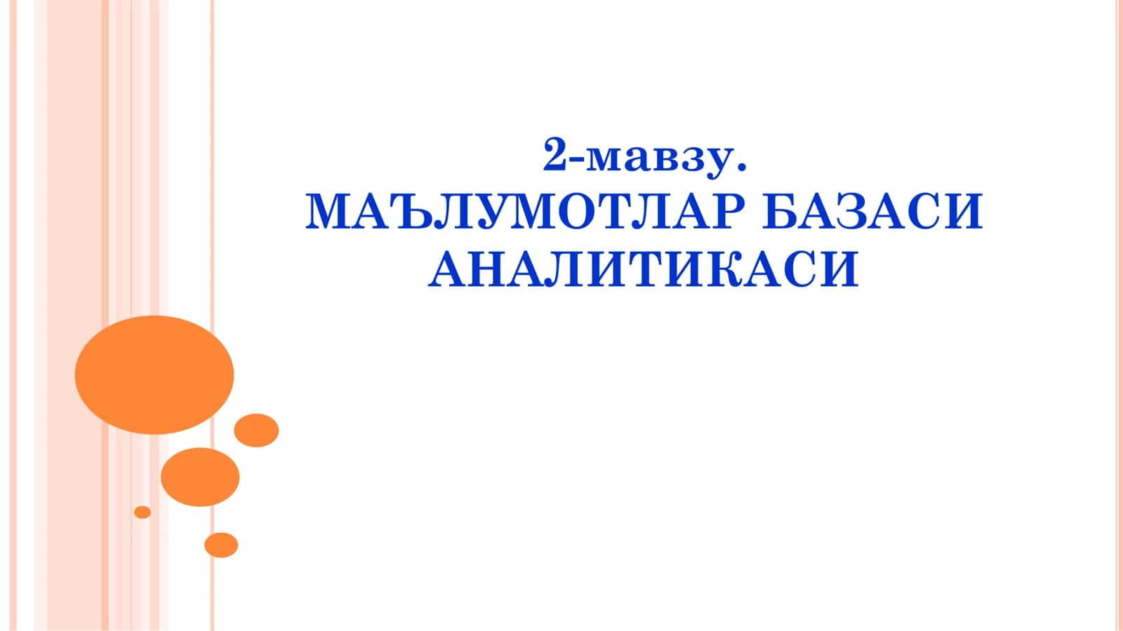 МАЪЛУМОТЛАР БАЗАСИ АНАЛИТИКАСИ