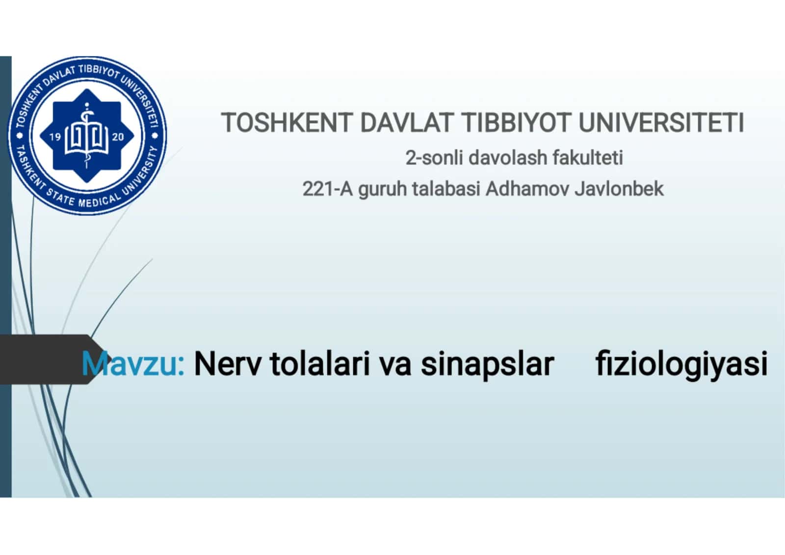 Normal fiziologiya: nerv tolalari va sinapslar fiziologiyasi