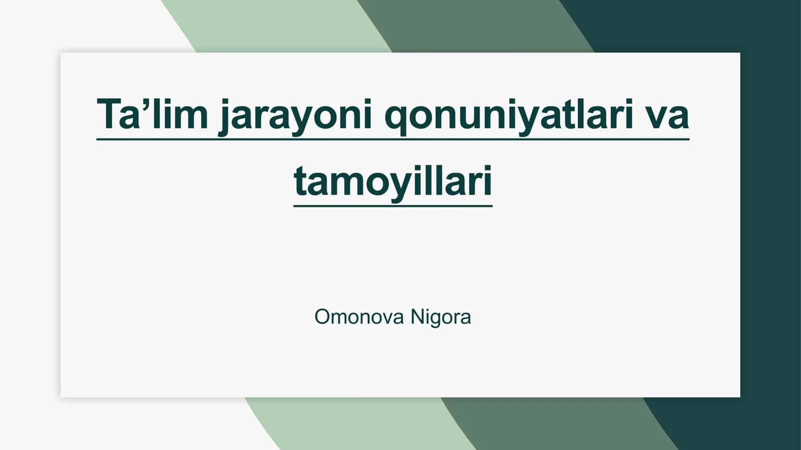 Ta’lim jarayoni qonuniyatlari va tamoyillari