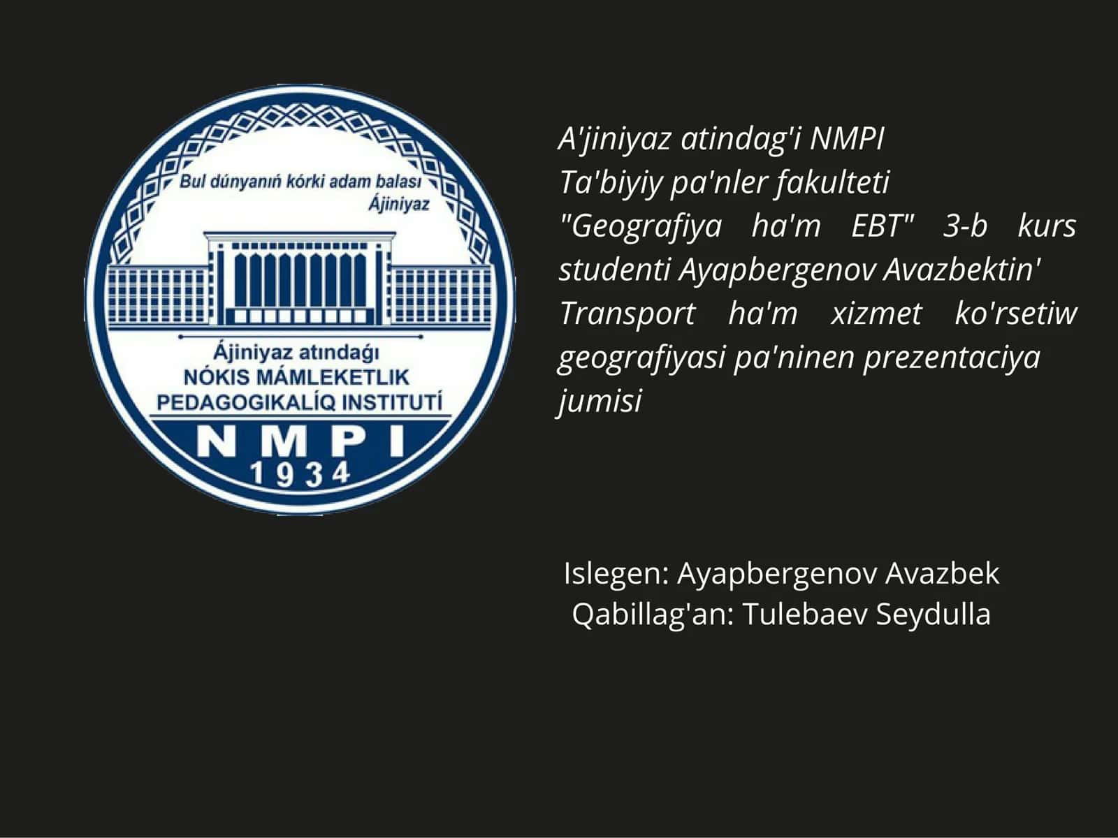 Transport ha'm xizmet ko'rsetiw geografiyasi pa'ninen prezentaciya jumisi